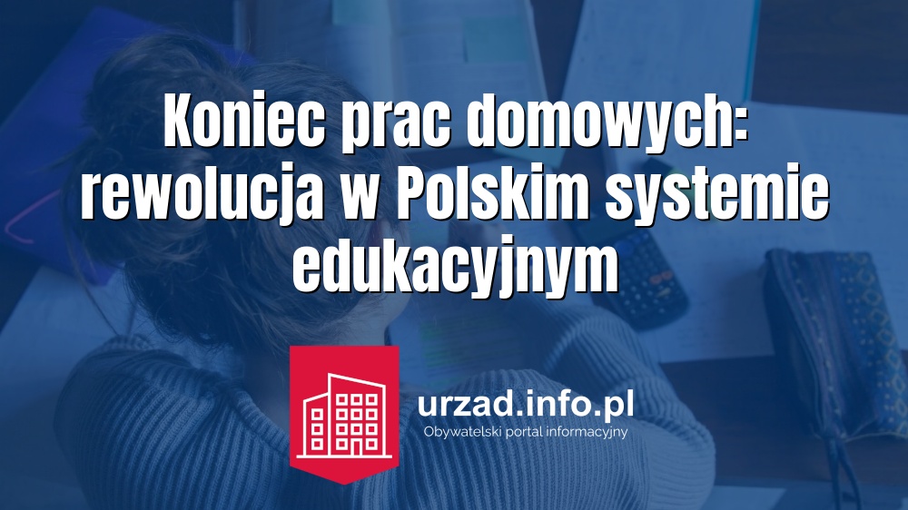 Koniec prac domowych: rewolucja w Polskim systemie edukacyjnym