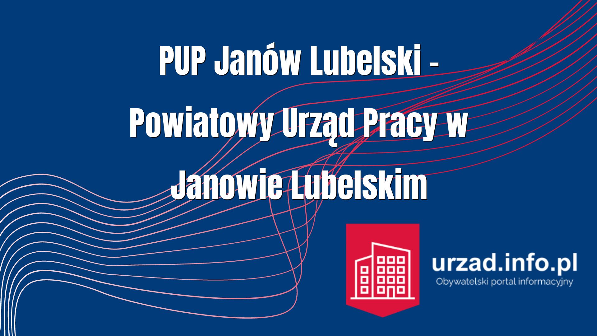 PUP Janów Lubelski – Powiatowy Urząd Pracy w Janowie Lubelskim