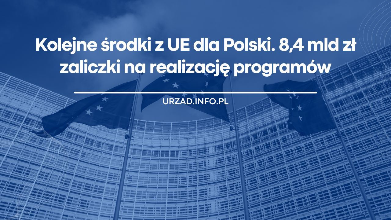 Ponad 8 mld zł zaliczki dla Polski z UE