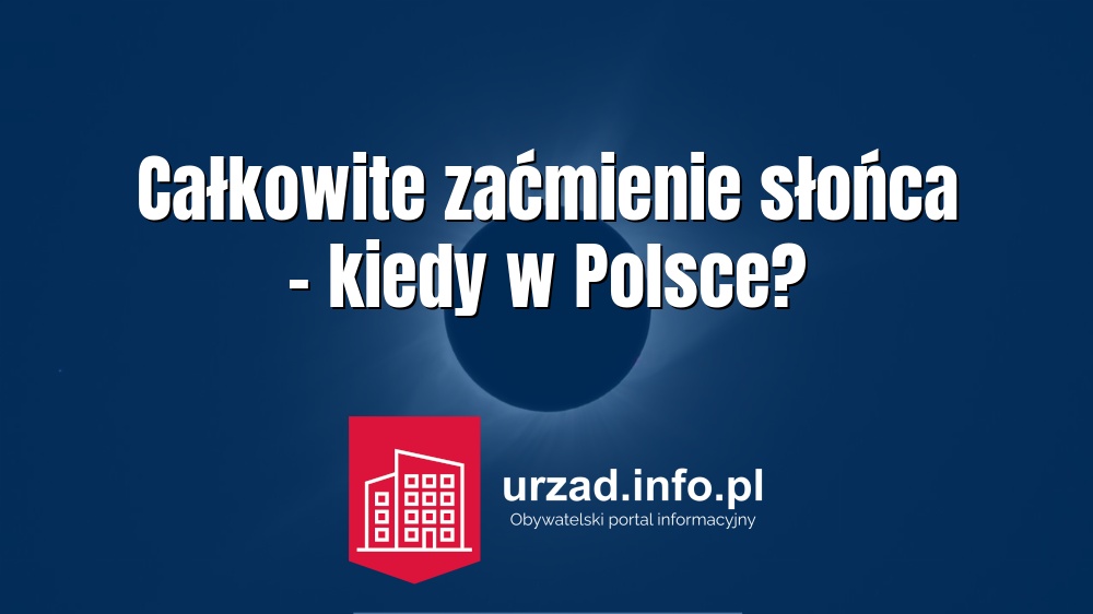 Całkowite zaćmienie słońca – kiedy w Polsce?