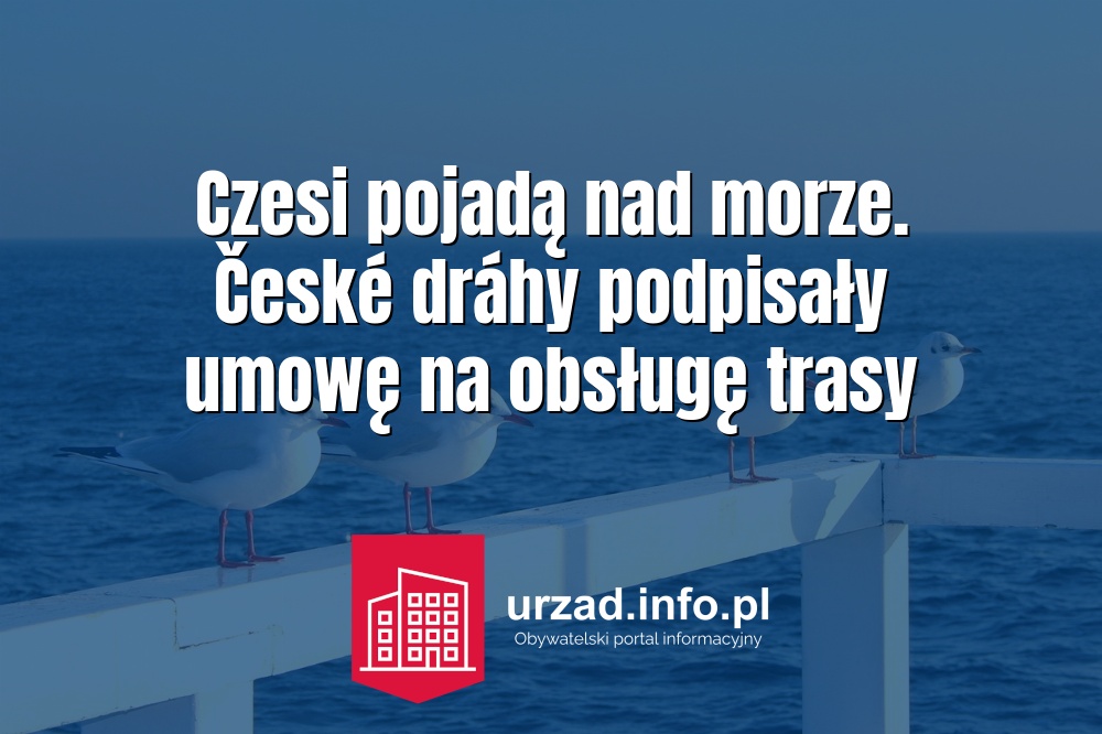 Czesi pojadą nad morze. České dráhy podpisały umowę na obsługę trasy