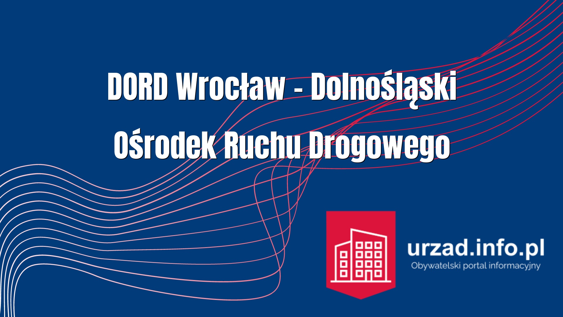 Dolnośląski Ośrodek Ruchu Drogowego we Wrocławiu