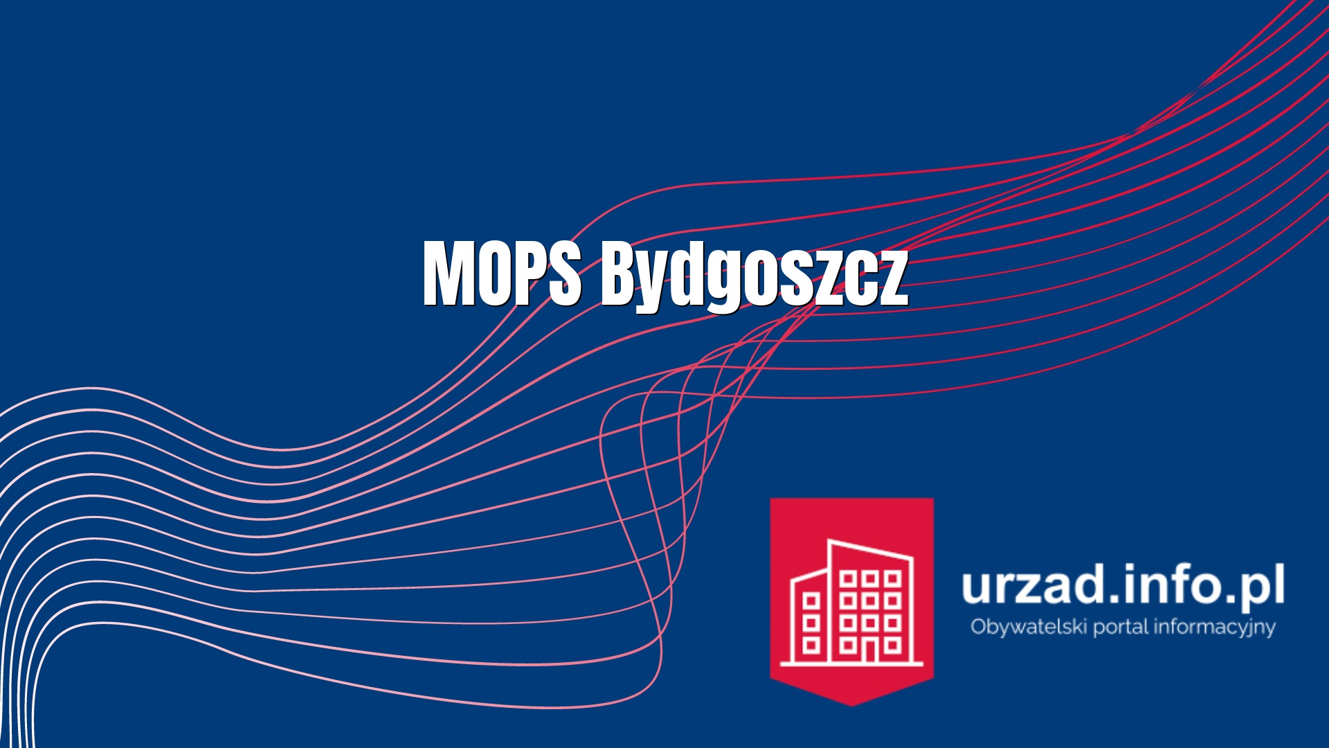 MOPS Bydgoszcz – Miejski Ośrodek Pomocy Społecznej w Bydgoszczy