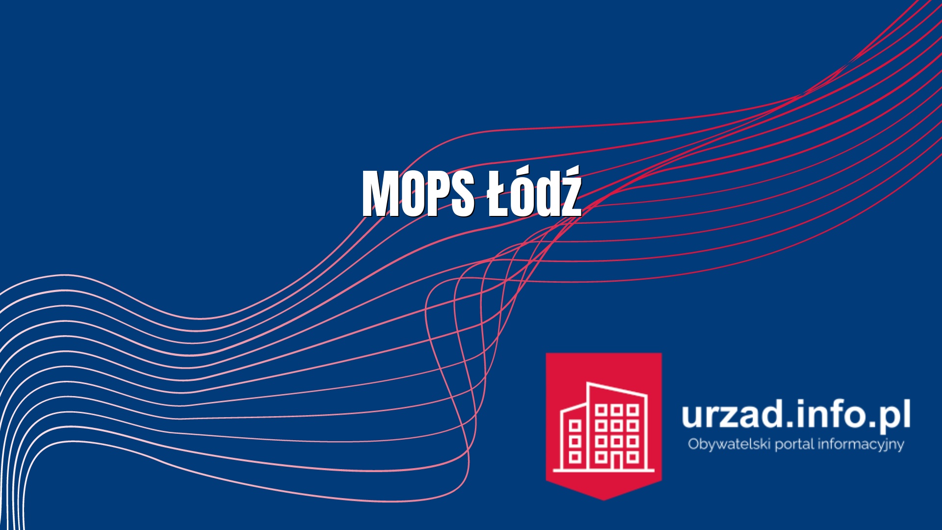 MOPS Łódź – Miejski Ośrodek Pomocy Społecznej w Łodzi