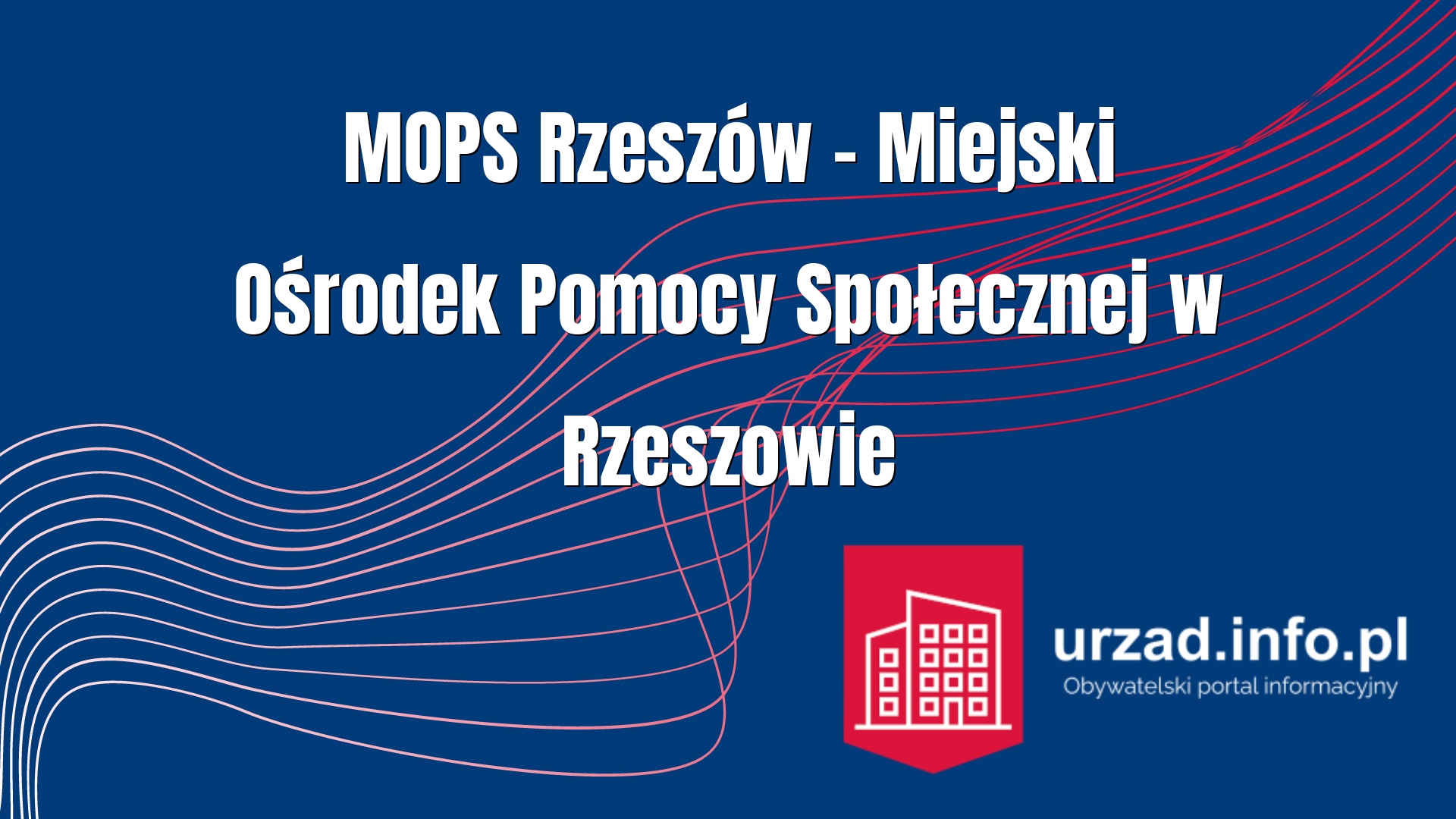 MOPS Rzeszów - Miejski Ośrodek Pomocy Społecznej w Rzeszowie
