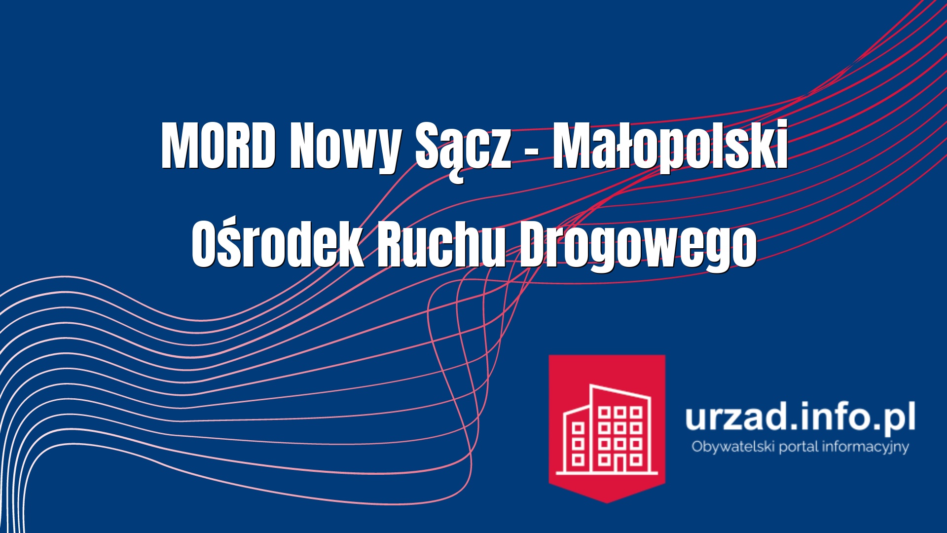 Małopolski Ośrodek Ruchu Drogowego w Nowym Sączu