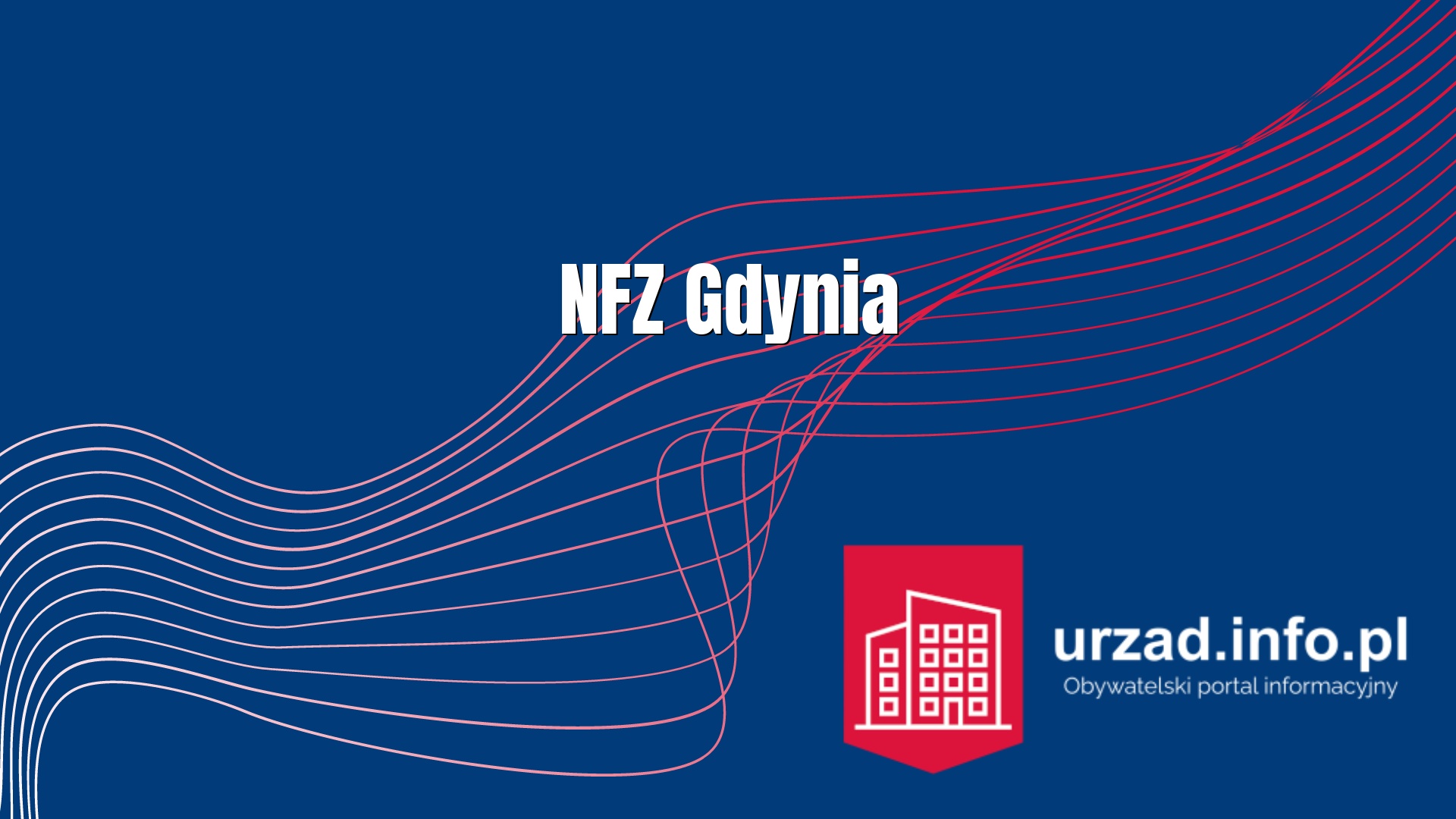 NFZ Gdynia - Narodowy Fundusz Zdrowia Pomorski w Gdynii