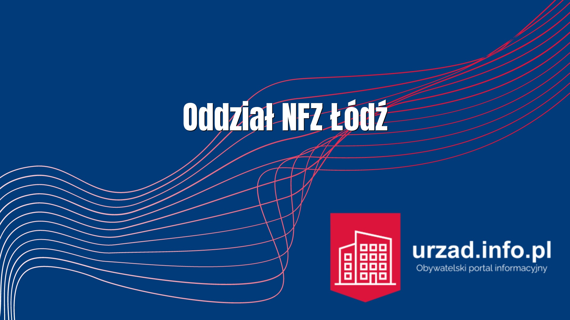 NFZ Łódź – Łódzki Oddział NFZ w Łodzi