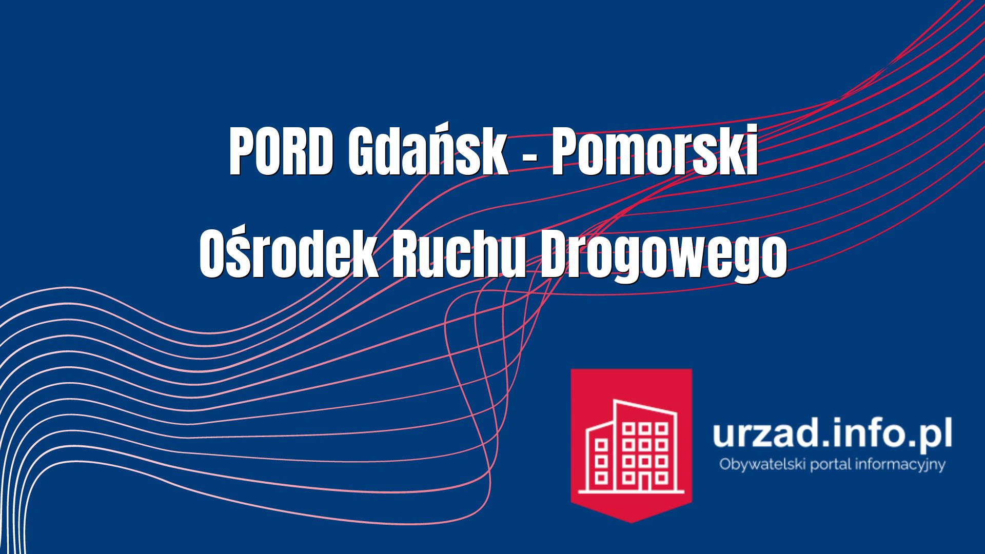 Pomorski Ośrodek Ruchu Drogowego w Gdańsku