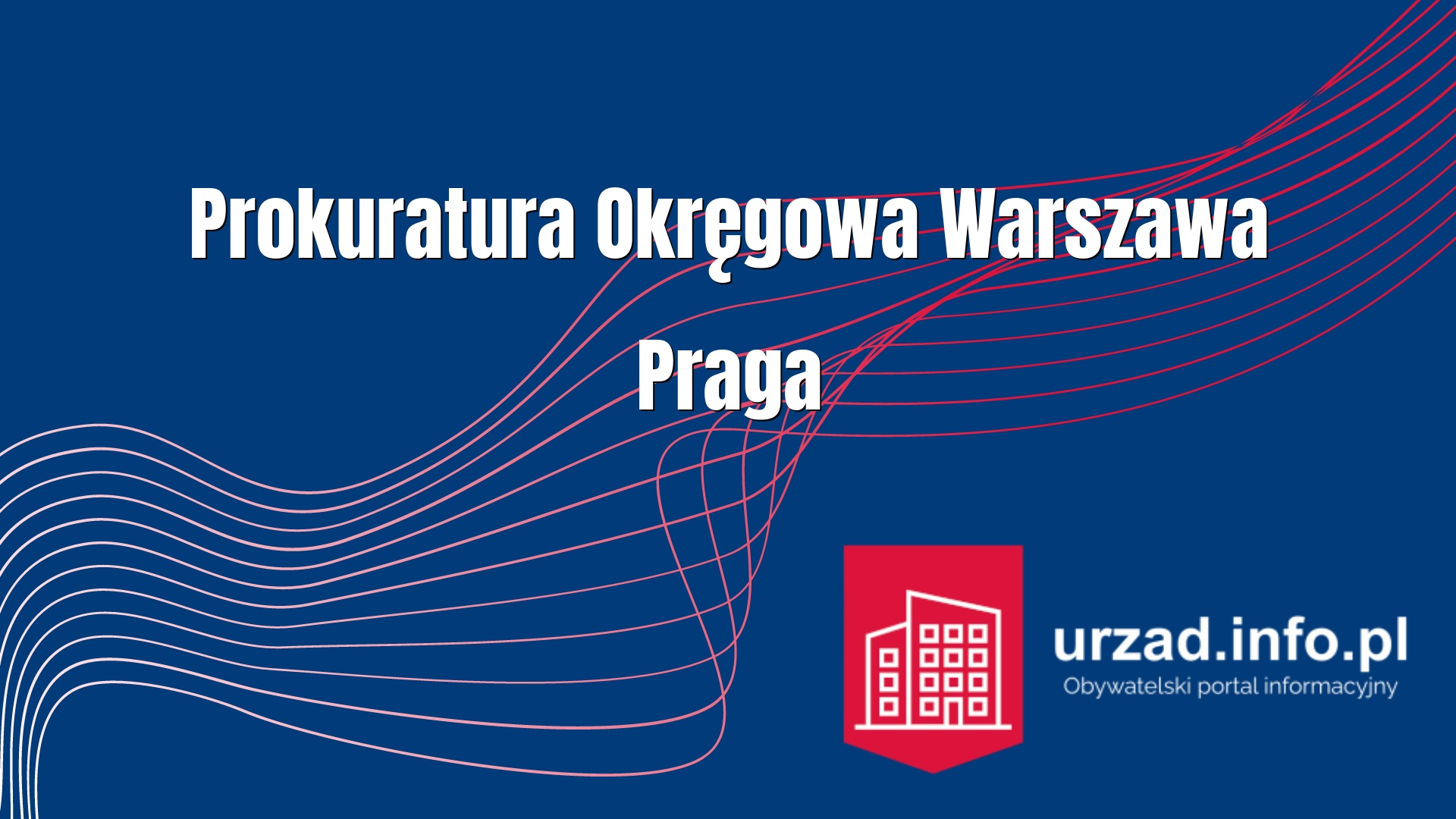 Prokuratura Okręgowa Warszawa – Praga 