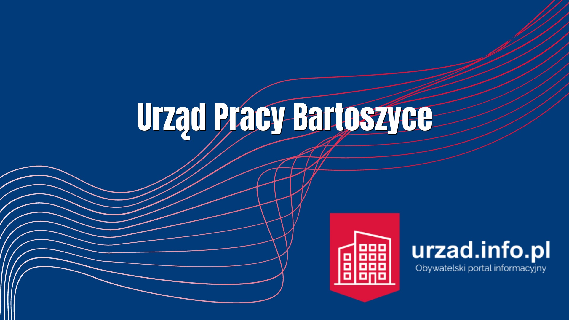PUP Bartoszyce – Powiatowy Urząd Pracy w Bartoszycach 