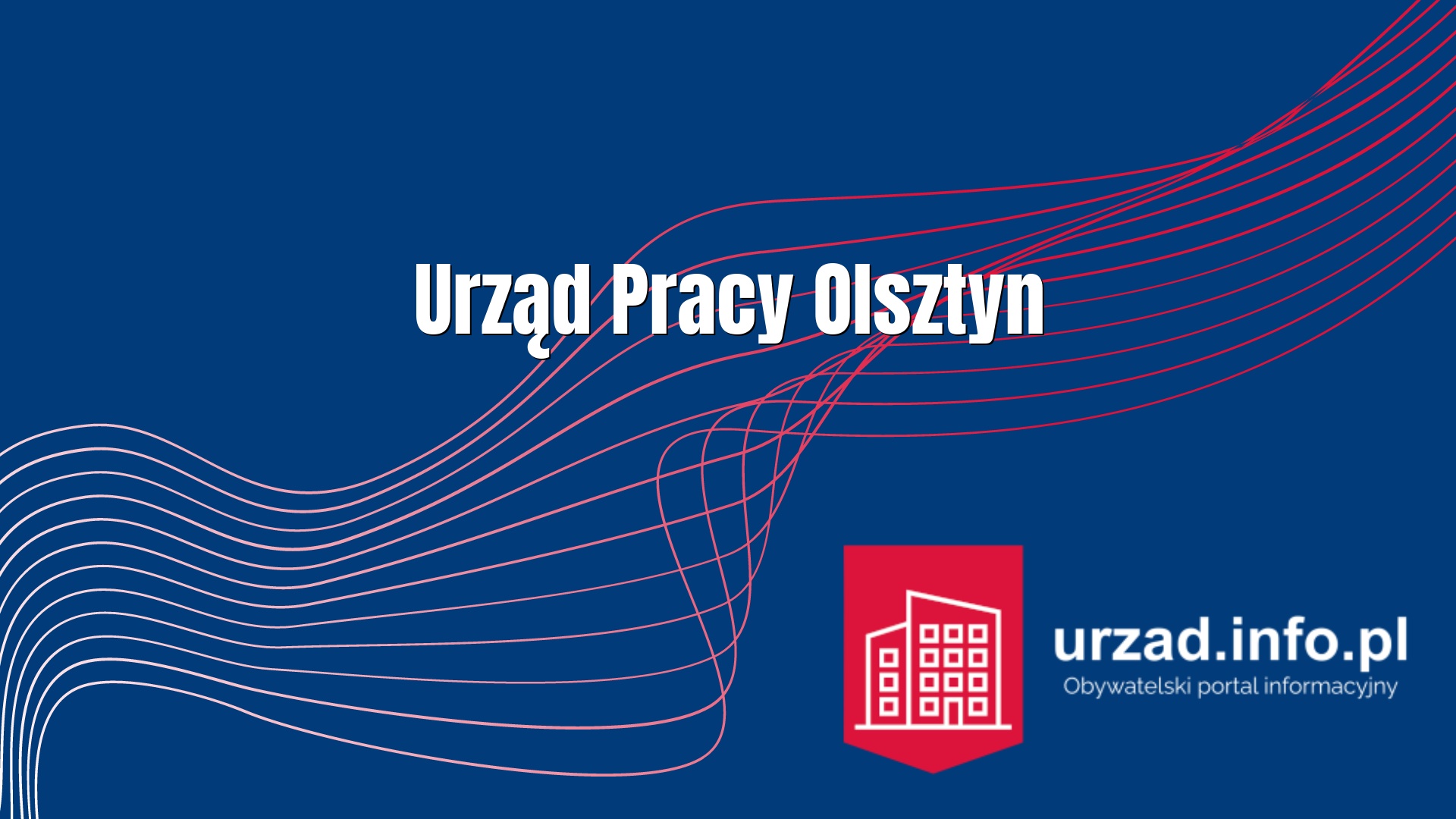 PUP Olsztyn – Powiatowy Urząd Pracy w Olsztynie