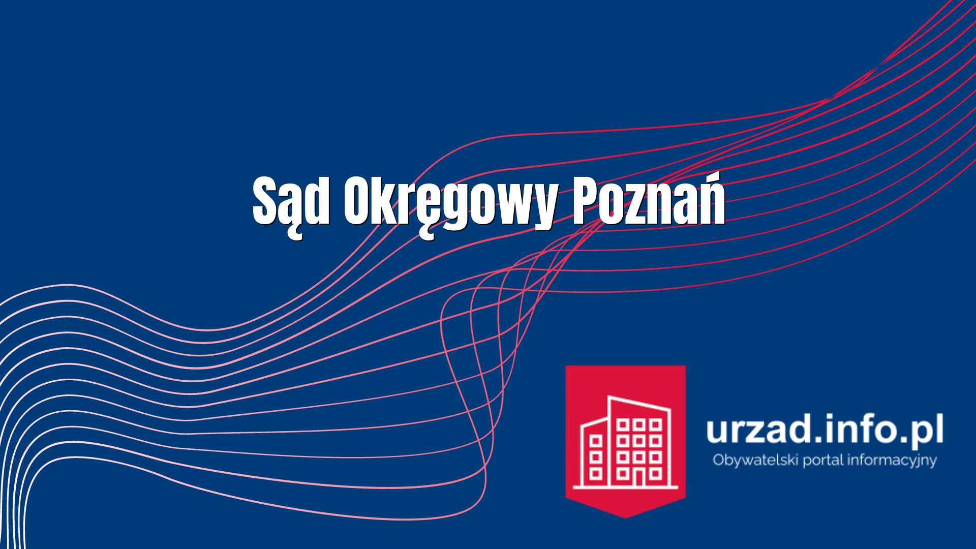 Sąd Okręgowy Poznań - Sąd Okręgowy w Poznaniu