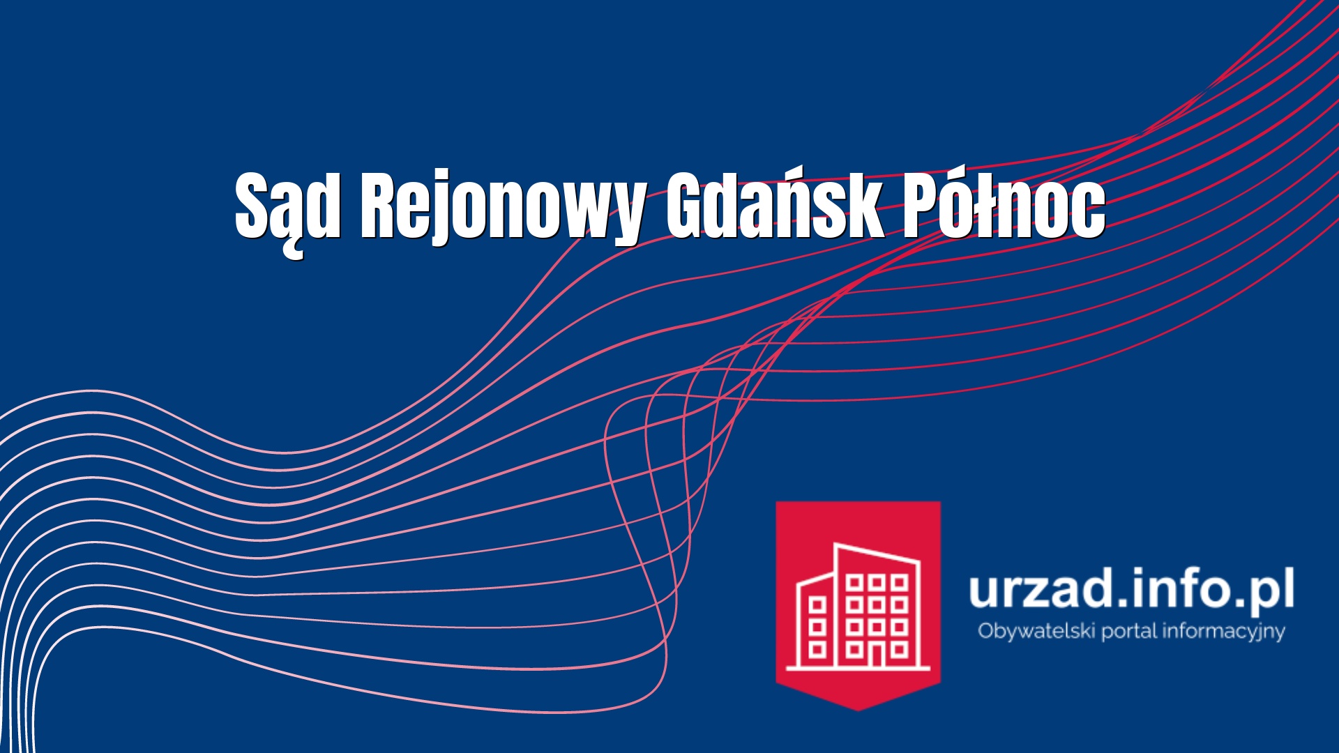 Sąd Rejonowy Gdańsk – Północ 