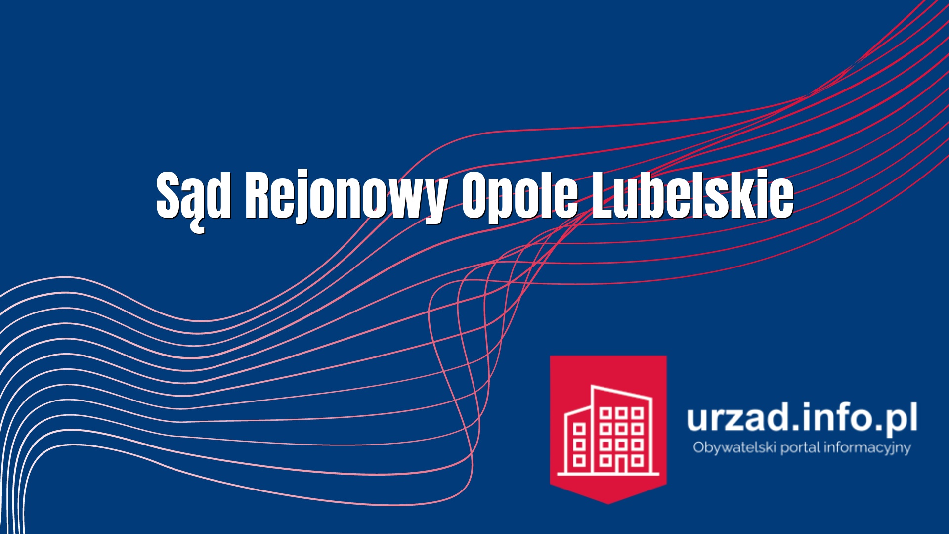 Sąd Rejonowy Opole Lubelskie