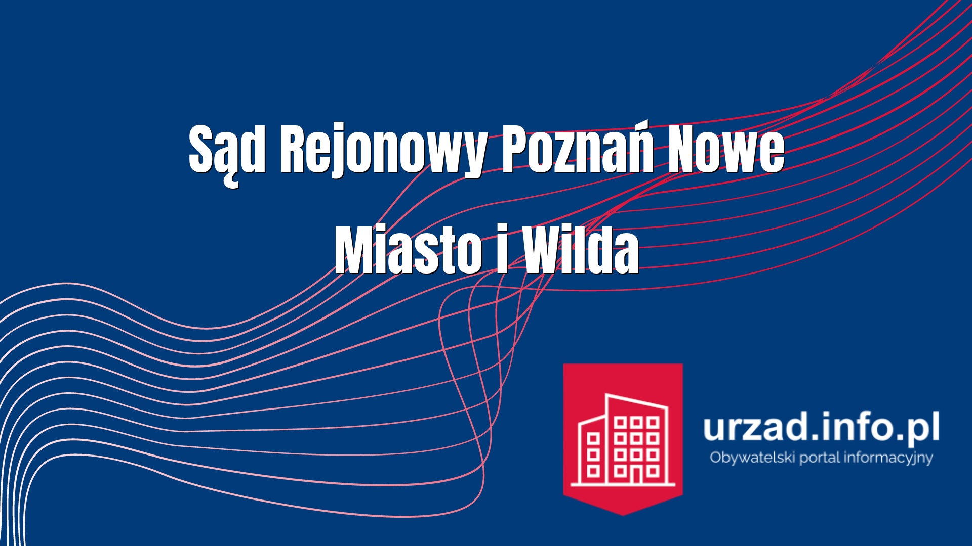 Sąd Rejonowy Poznań Nowe Miasto i Wilda 