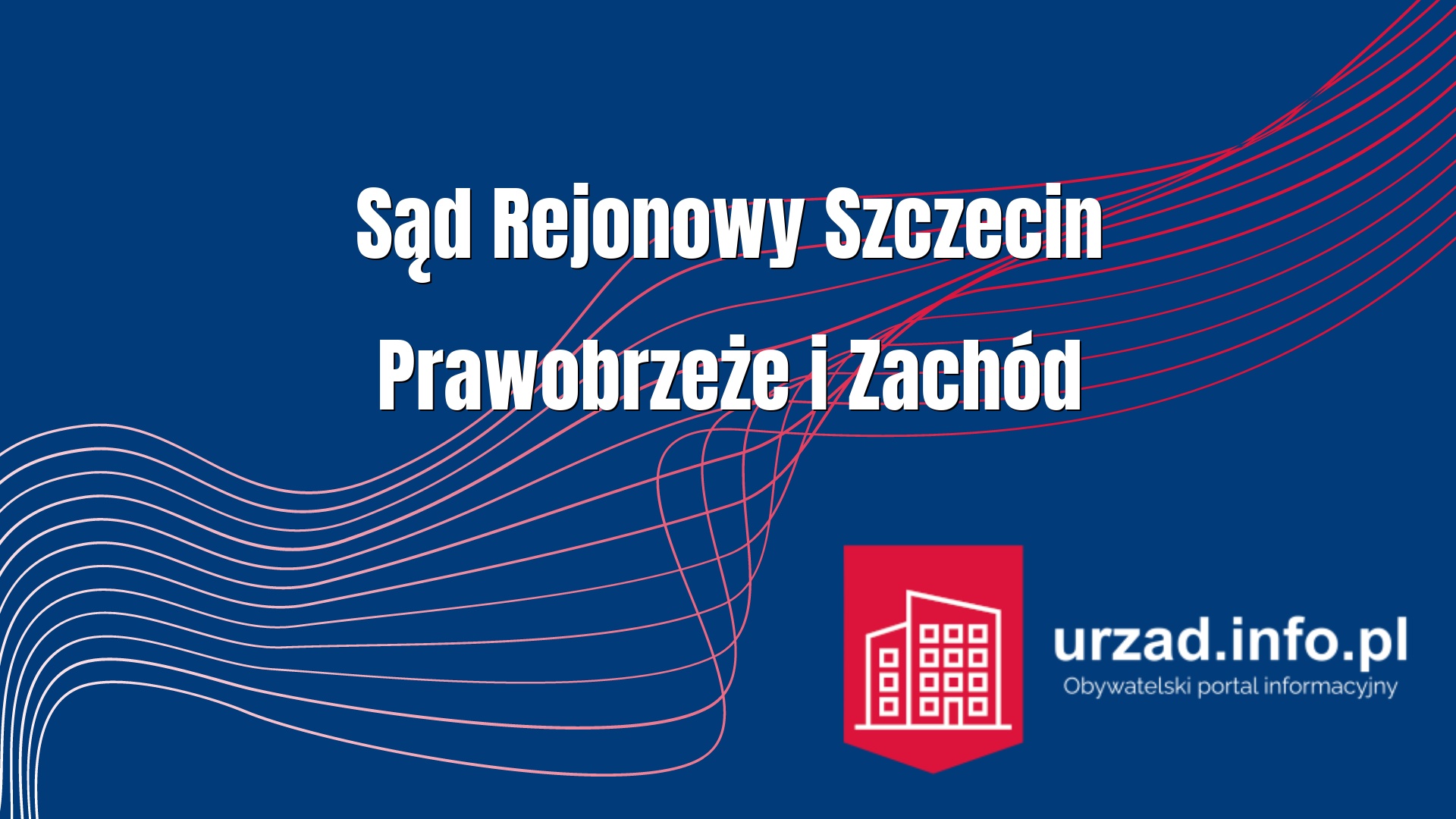 Sąd Rejonowy Szczecin Prawobrzeże i Zachód