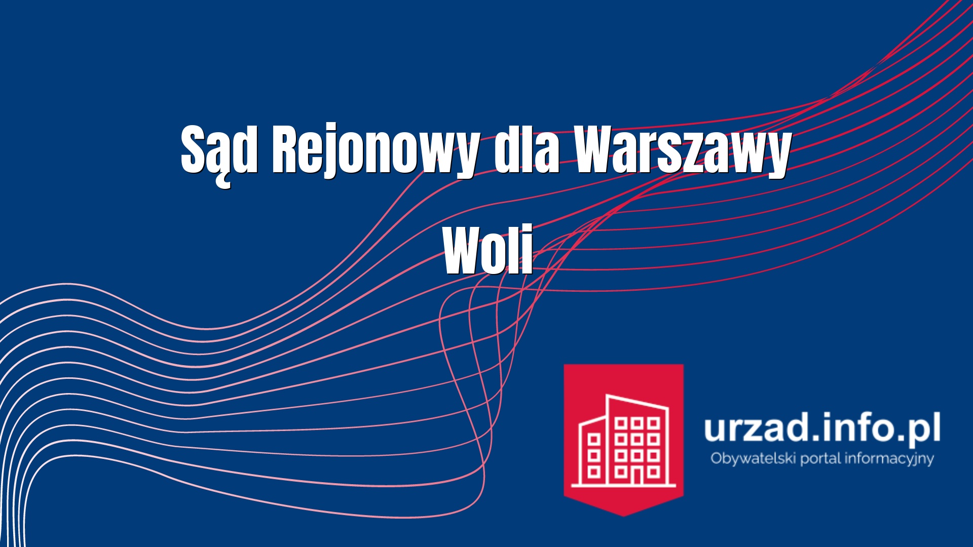 Sąd Rejonowy dla Warszawy – Woli