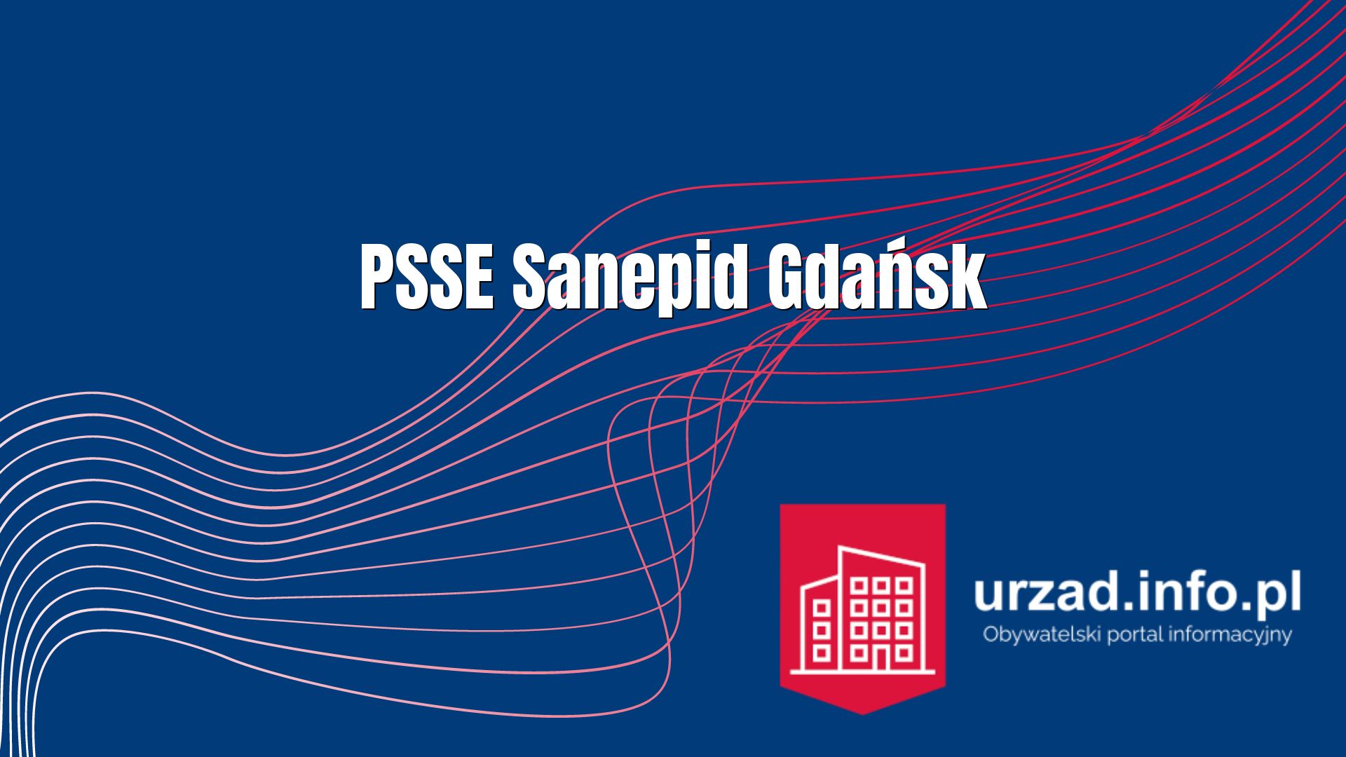 Sanepid Gdańsk – Powiatowa Stacja Sanitarno-Epidemiologiczna w Gdańsku 