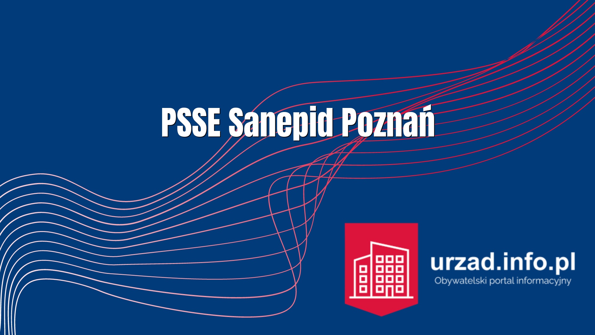 Sanepid Poznań – Powiatowa Stacja Sanitarno-Epidemiologiczna w Poznaniu 