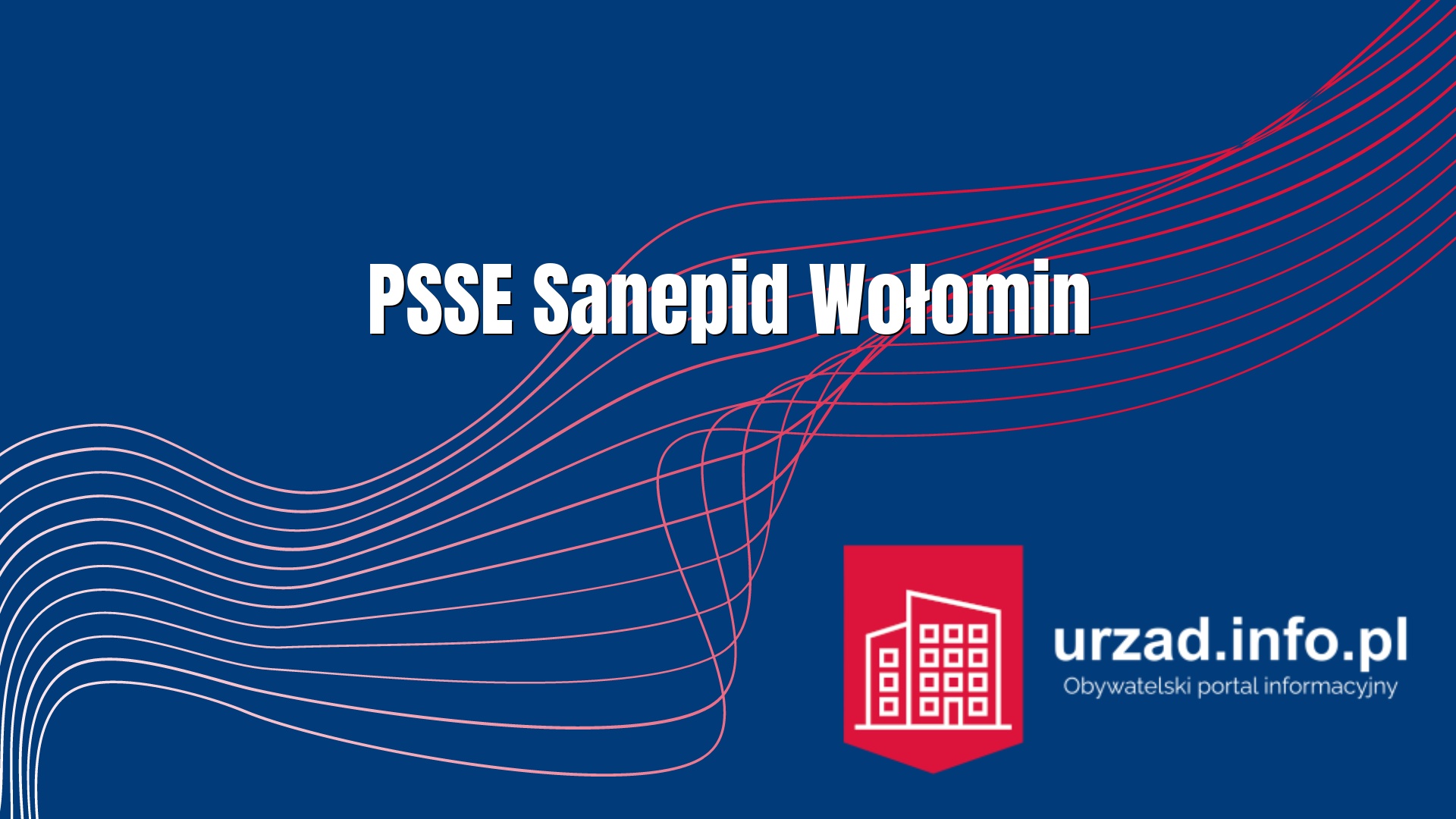 Sanepid Wołomin – Powiatowa Stacja Sanitarno-Epidemiologiczna Wołomin 