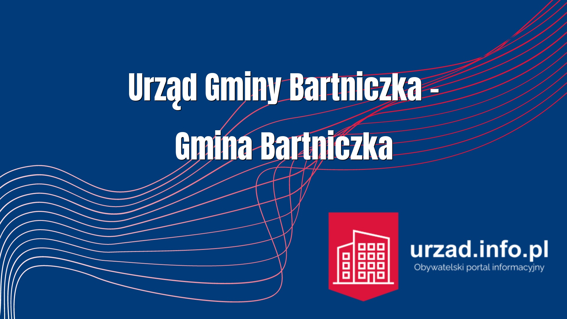 Urząd Gminy Bartniczka – Gmina Bartniczka