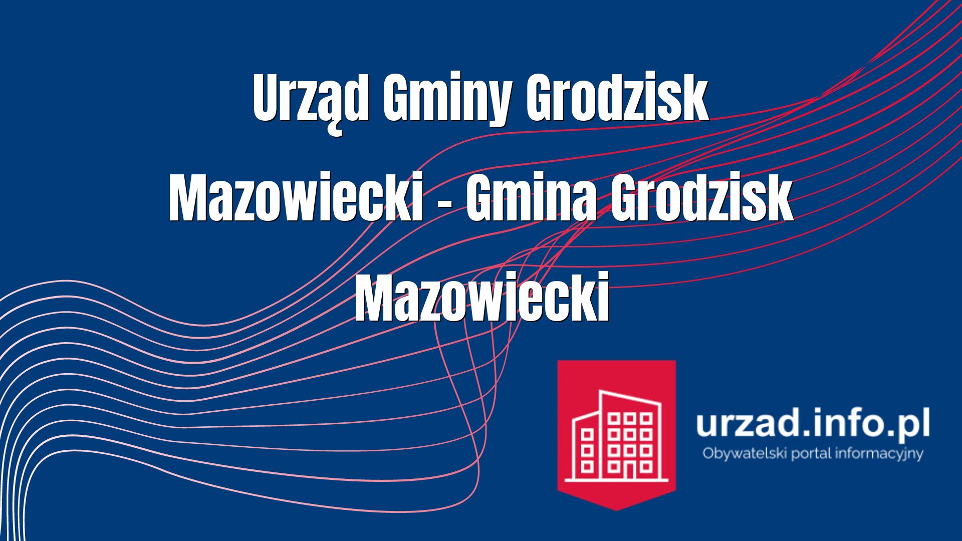 Urząd Gminy Grodzisk Mazowiecki – Gmina Grodzisk Mazowiecki