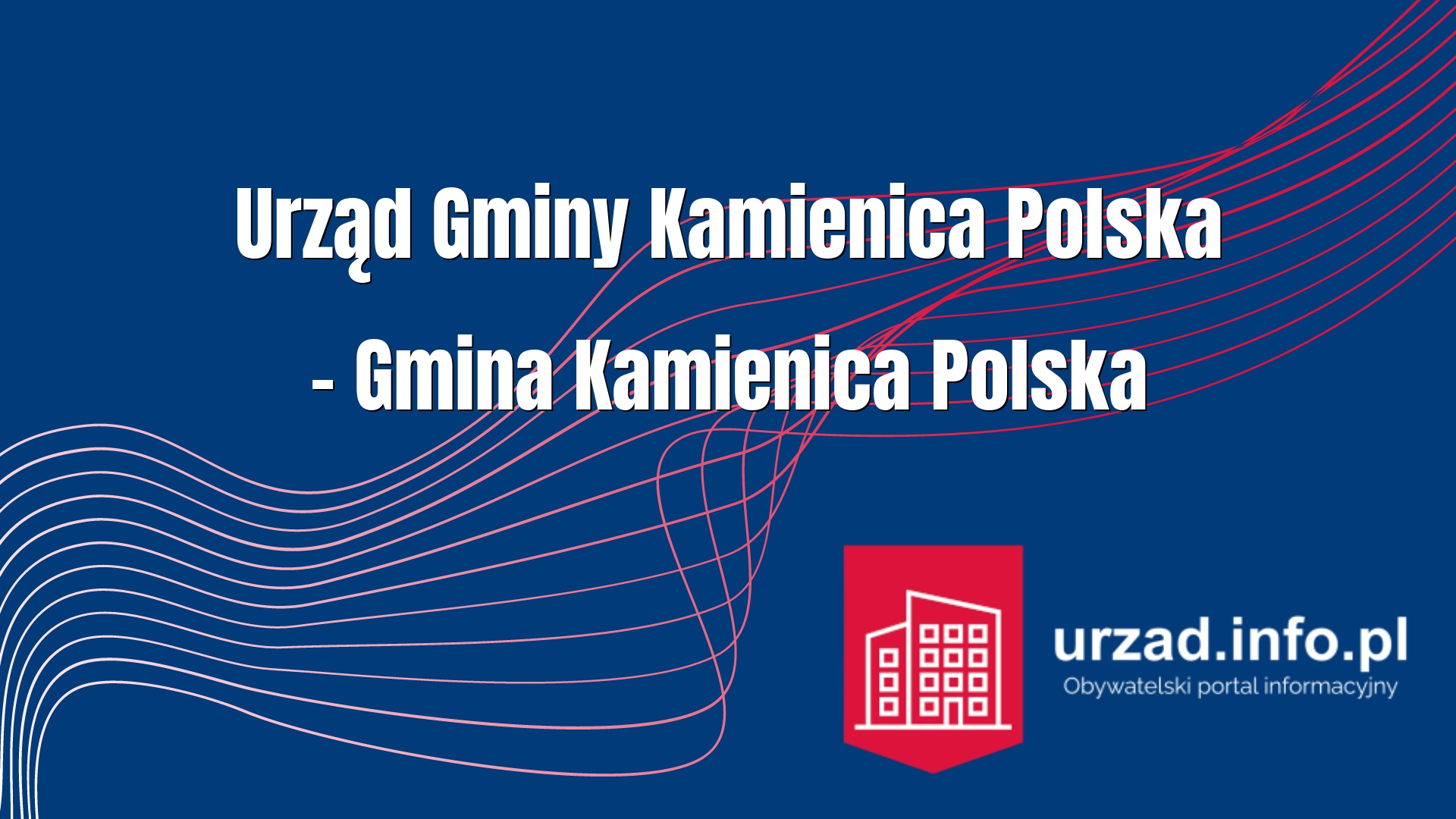 Urząd Gminy Kamienica Polska – Gmina Kamienica Polska