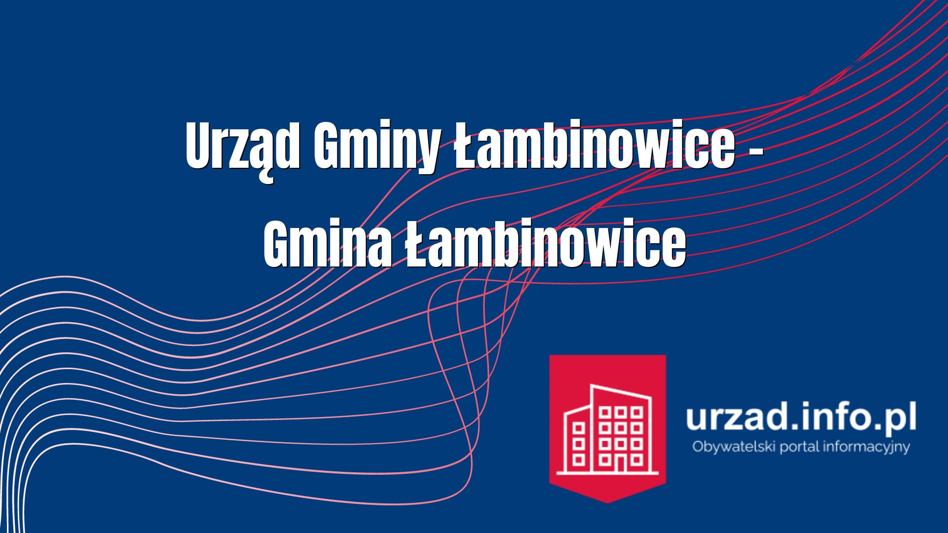 Urząd Gminy Łambinowice – Gmina Łambinowice