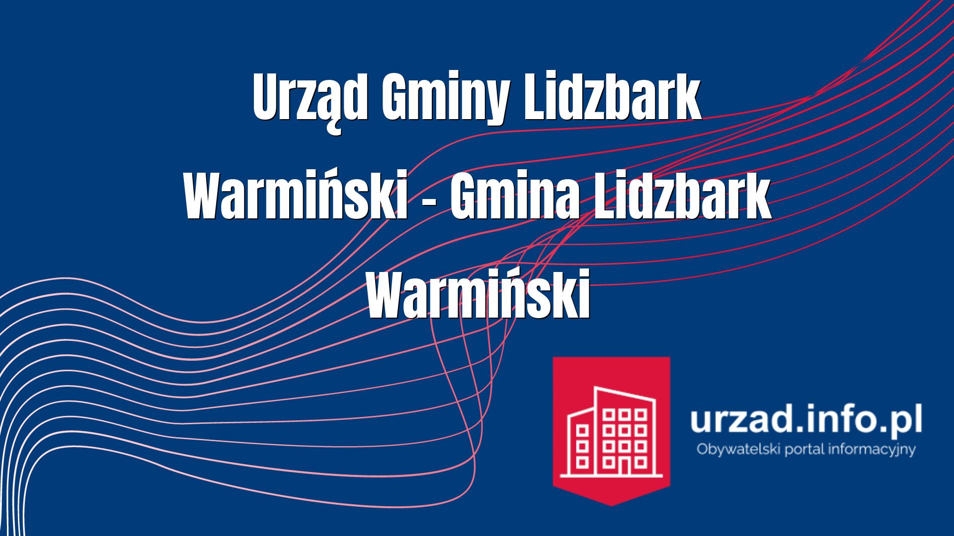 Urząd Gminy Lidzbark Warmiński – Gmina Lidzbark Warmiński