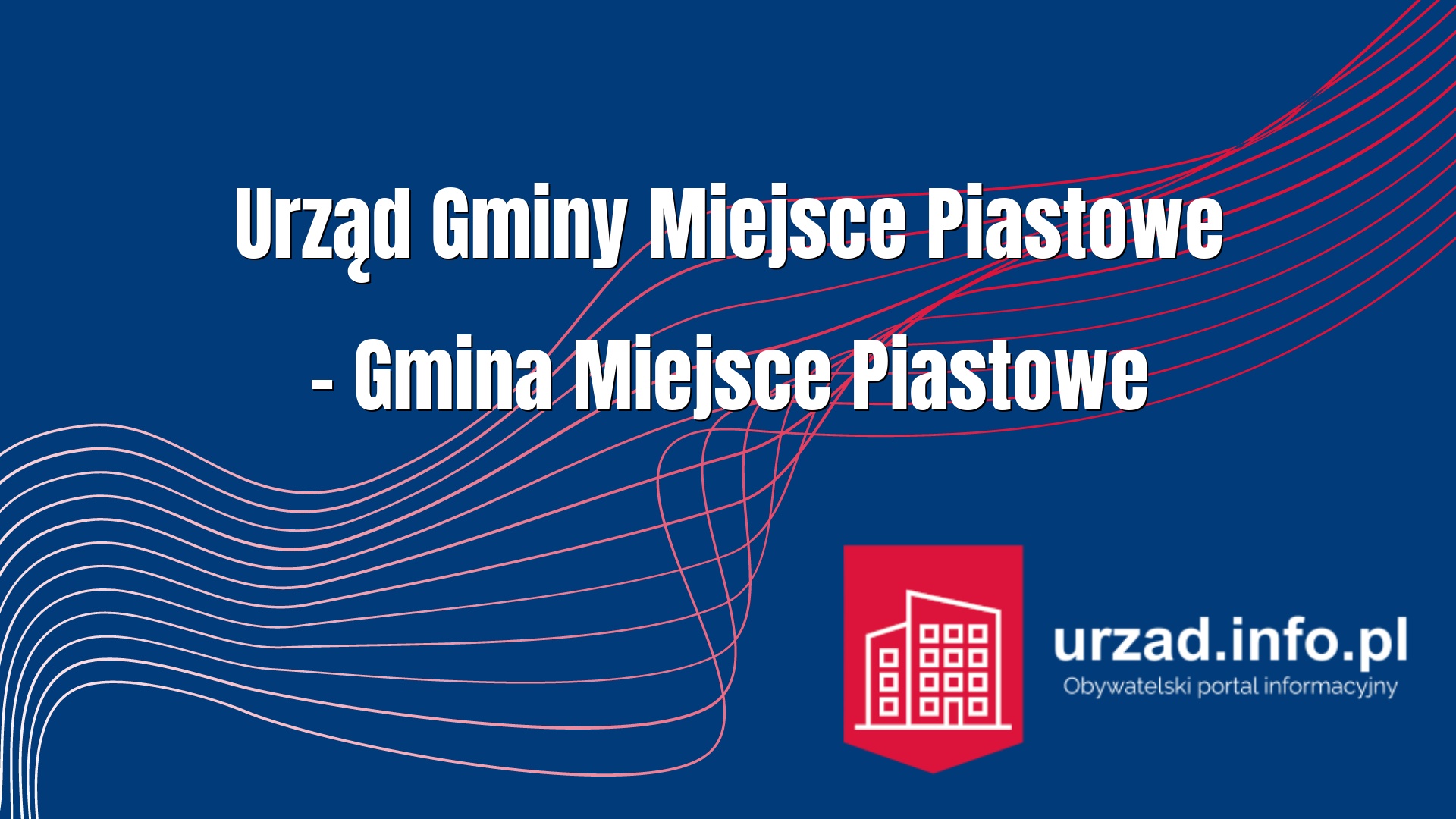 Urząd Gminy Miejsce Piastowe – Gmina Miejsce Piastowe