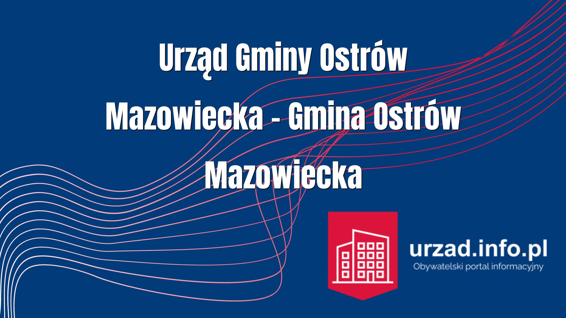 Urząd Gminy Ostrów Mazowiecka – Gmina Ostrów Mazowiecka