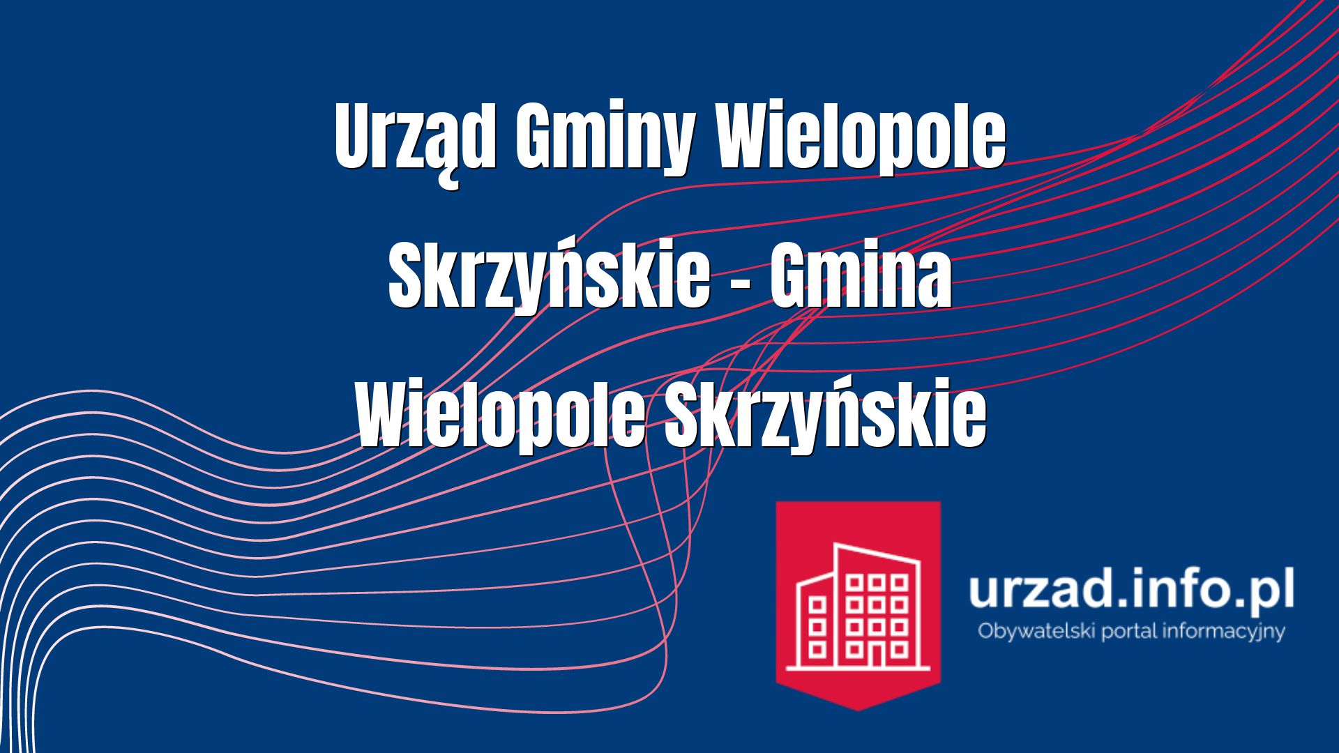 Urząd Gminy Wielopole Skrzyńskie – Gmina Wielopole Skrzyńskie