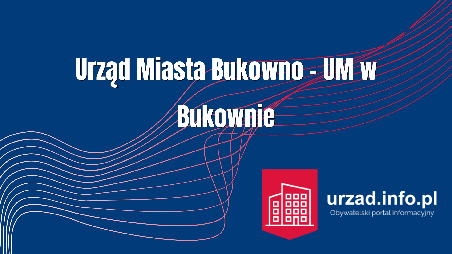 Urząd Miasta Bukowno – UM w Bukownie