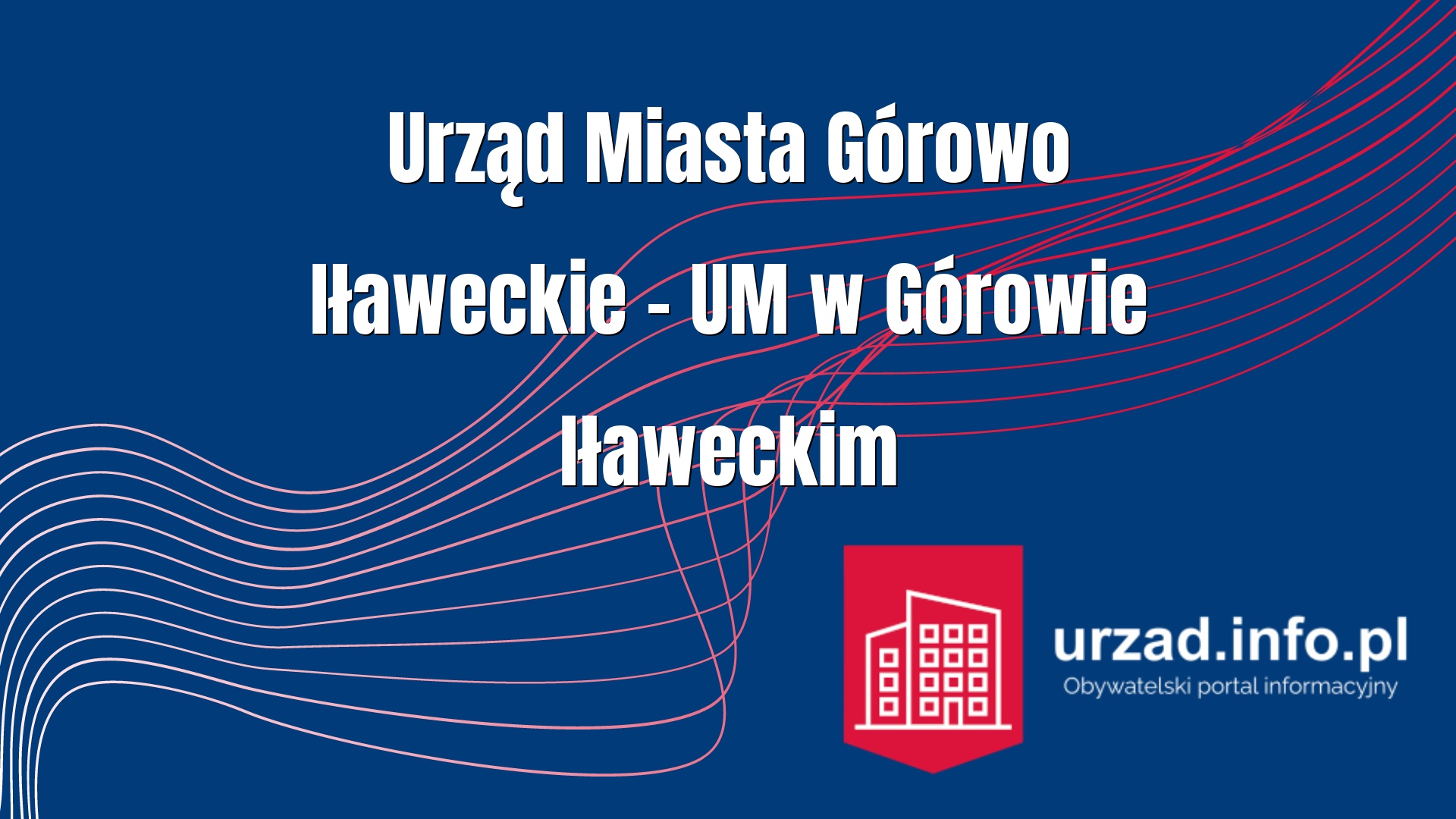 Urząd Miasta Górowo Iławeckie – UM w Górowie Iławeckim