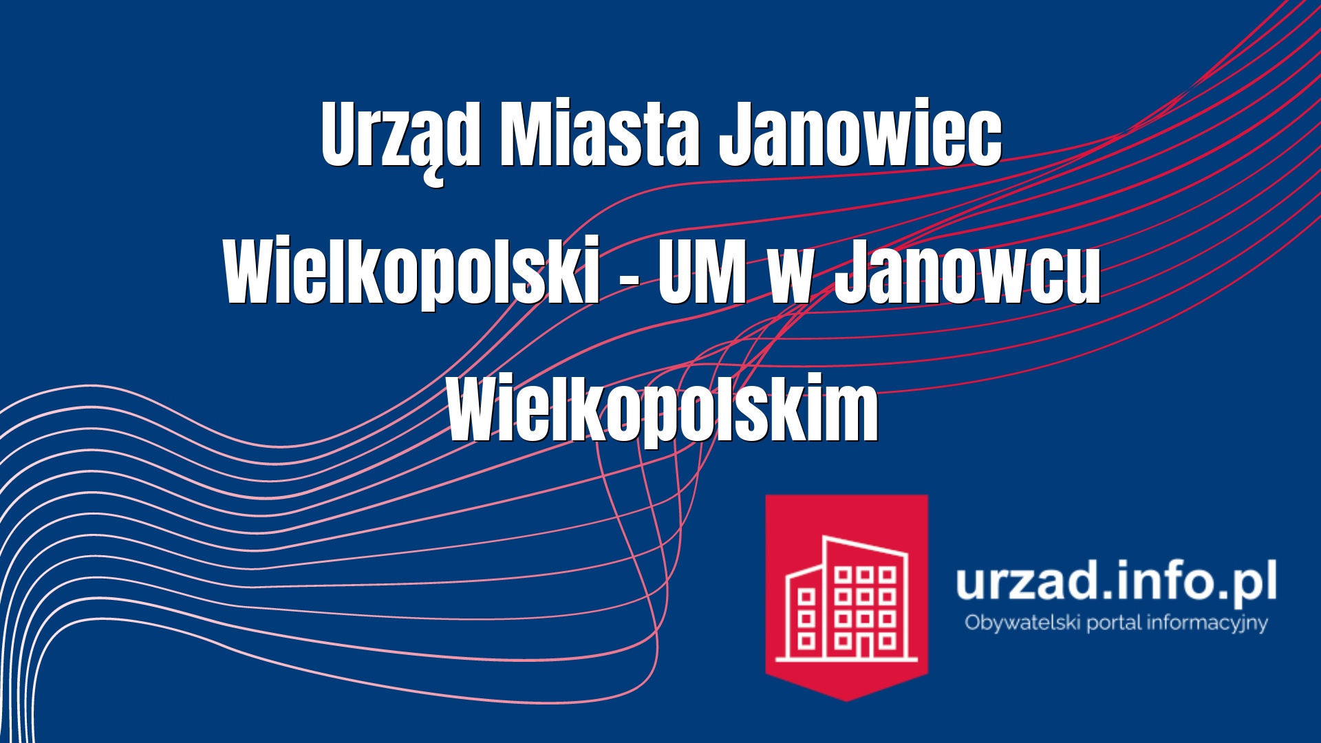 Urząd Miasta Janowiec Wielkopolski – UM w Janowcu Wielkopolskim