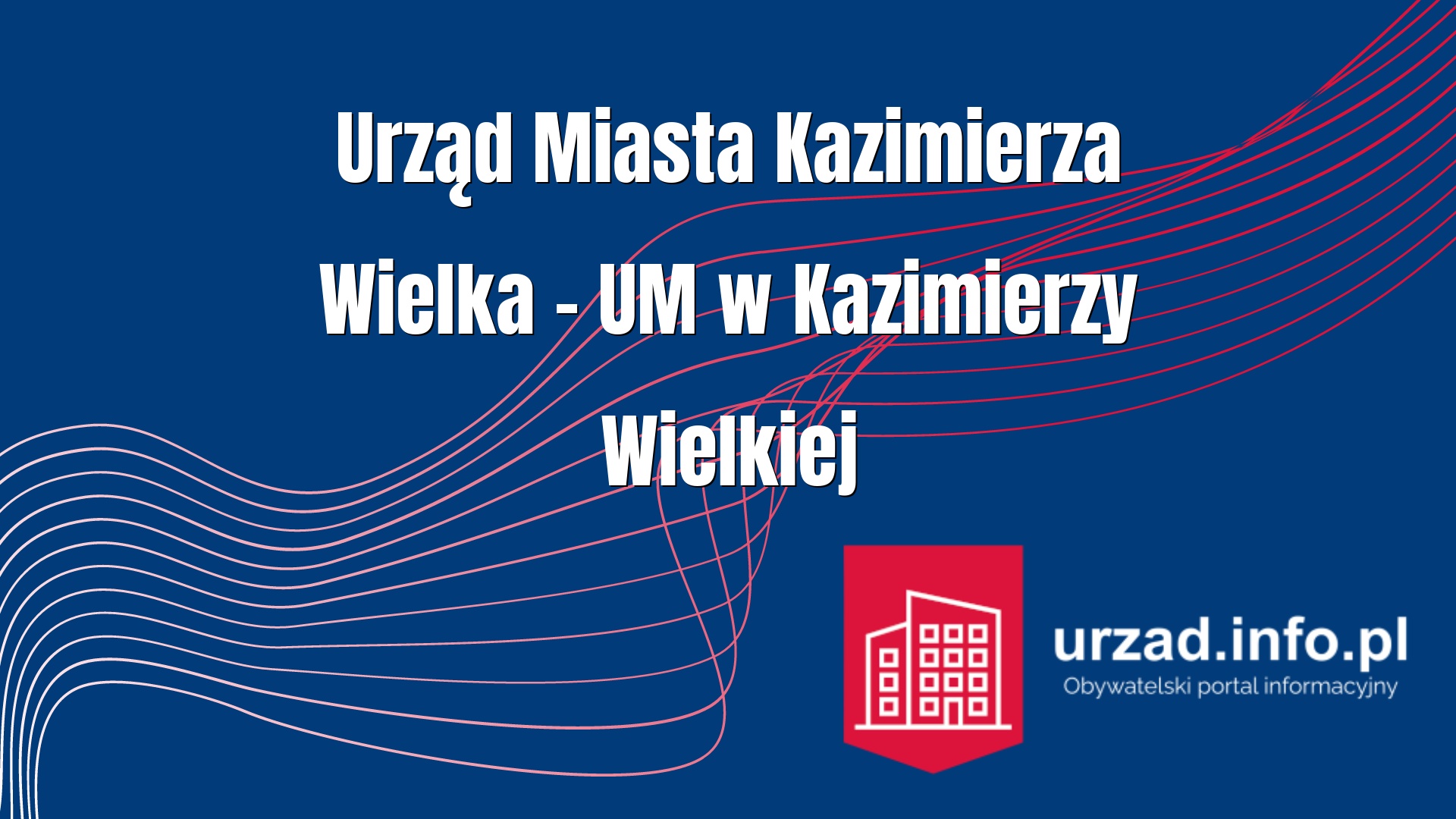 Urząd Miasta Kazimierza Wielka – UM w Kazimierzy Wielkiej
