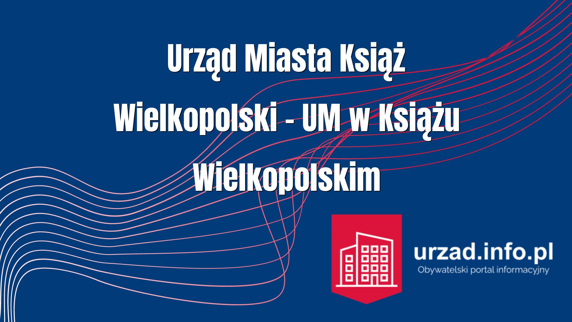 Urząd Miasta Książ Wielkopolski – UM w Książu Wielkopolskim