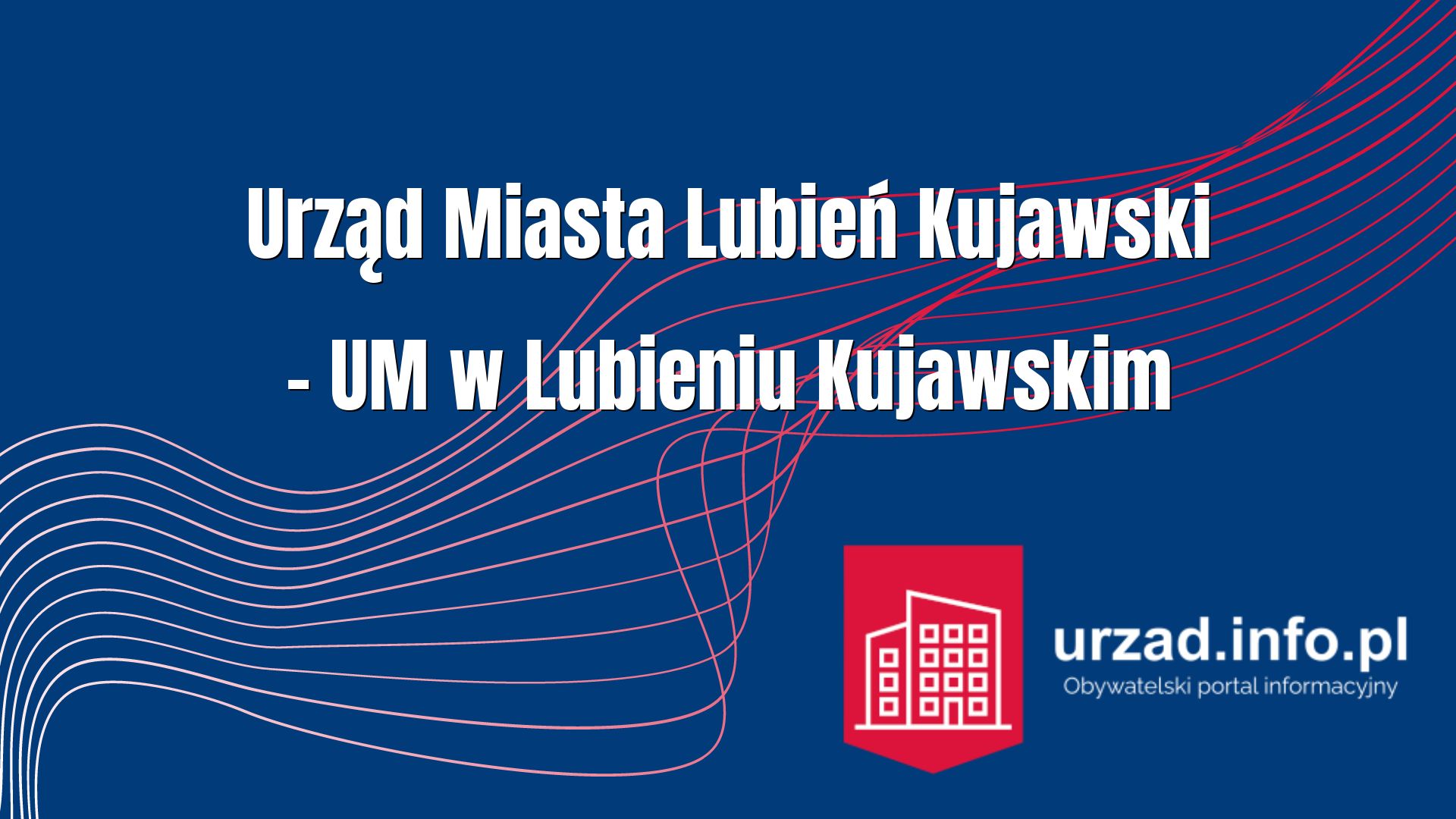 Urząd Miasta Lubień Kujawski – UM w Lubieniu Kujawskim