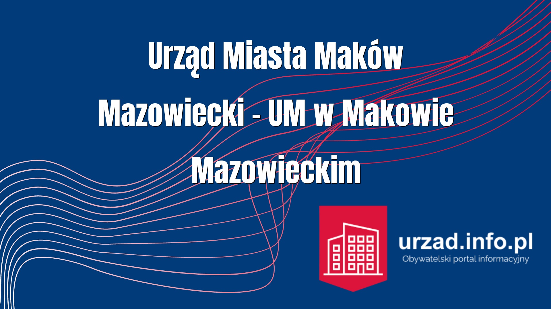 Urząd Miasta Maków Mazowiecki – UM w Makowie Mazowieckim