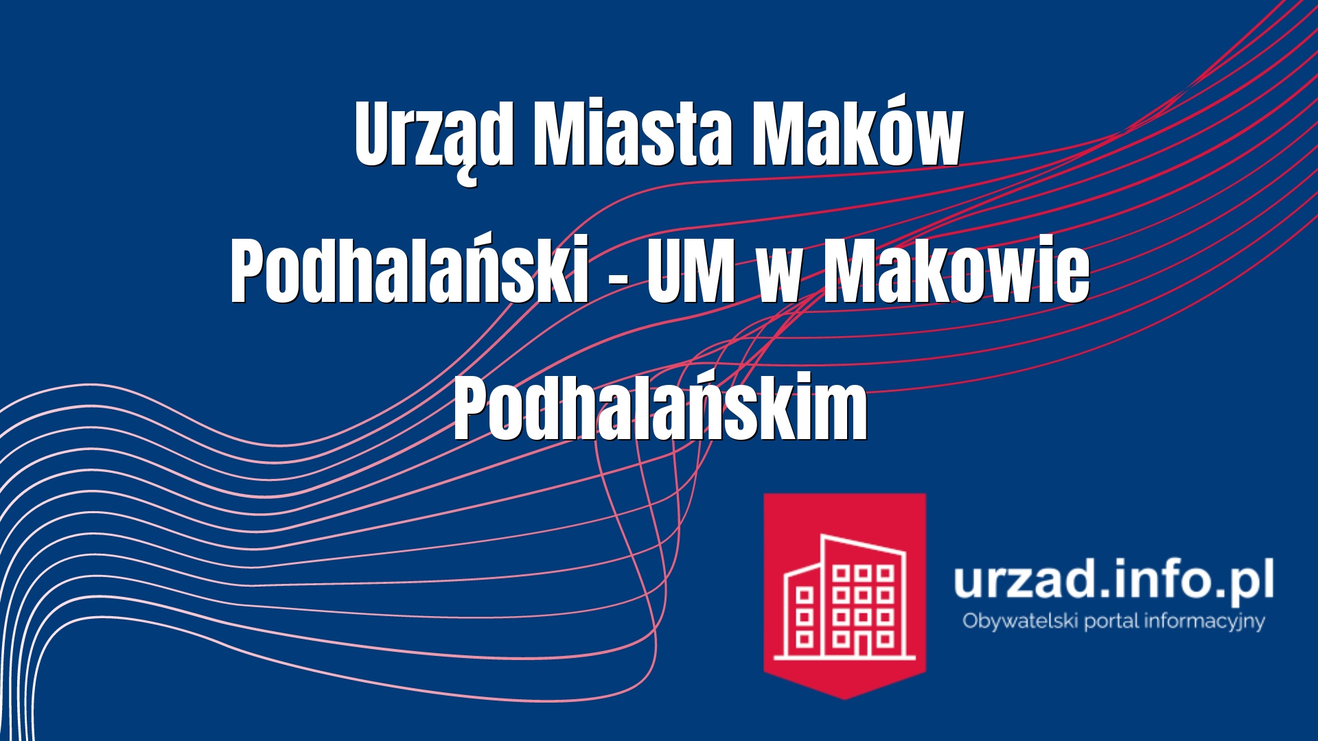 Urząd Miasta Maków Podhalański – UM w Makowie Podhalańskim