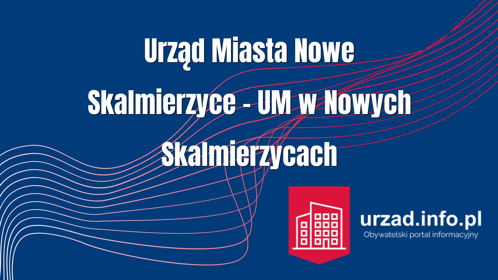 Urząd Miasta Nowe Skalmierzyce – UM w Nowych Skalmierzycach