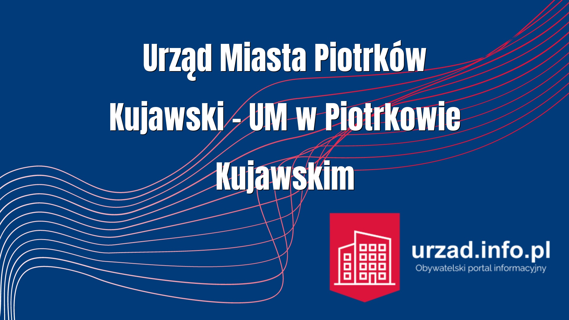 Urząd Miasta Piotrków Kujawski – UM w Piotrkowie Kujawskim