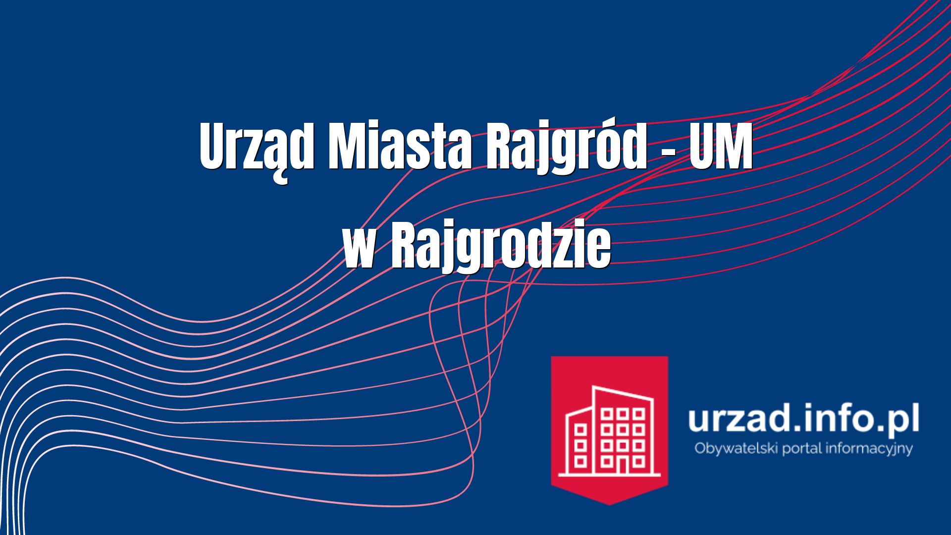 Urząd Miasta Rajgród – UM w Rajgrodzie