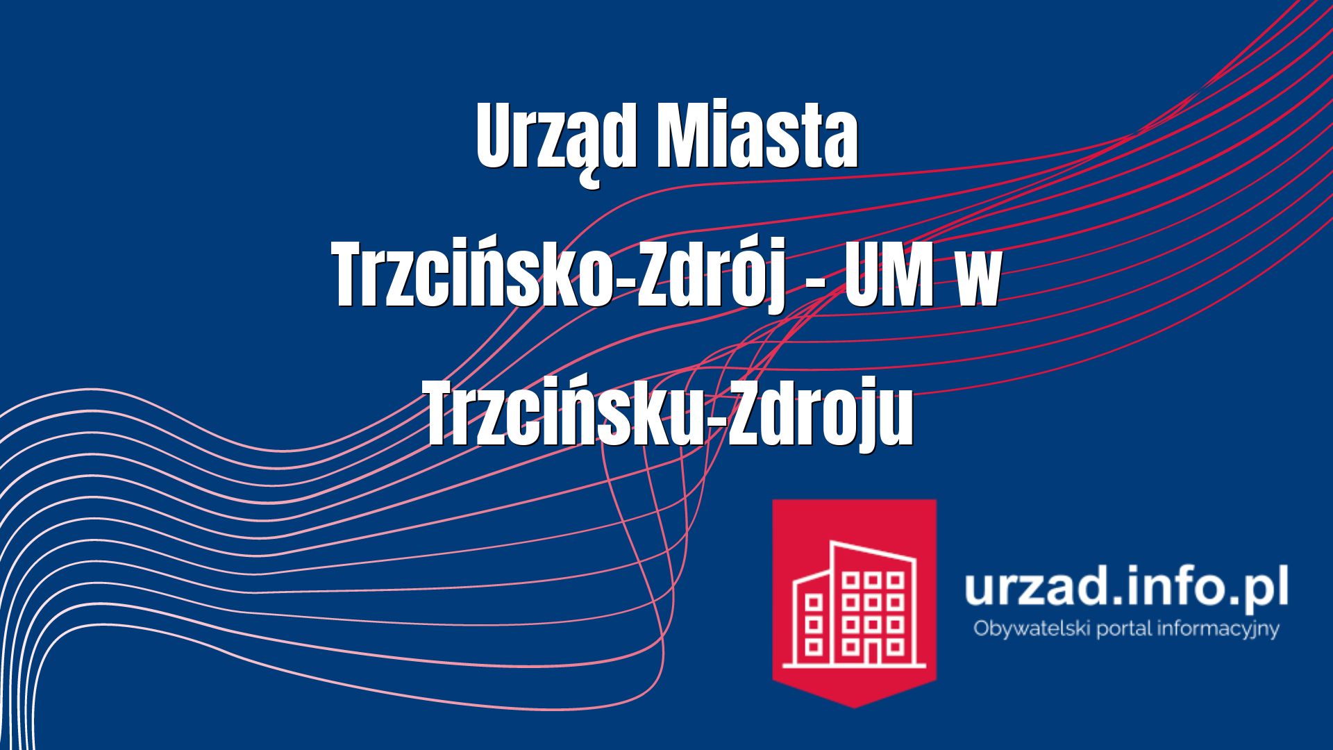 Urząd Miasta Trzcińsko-Zdrój – UM w Trzcińsku-Zdroju
