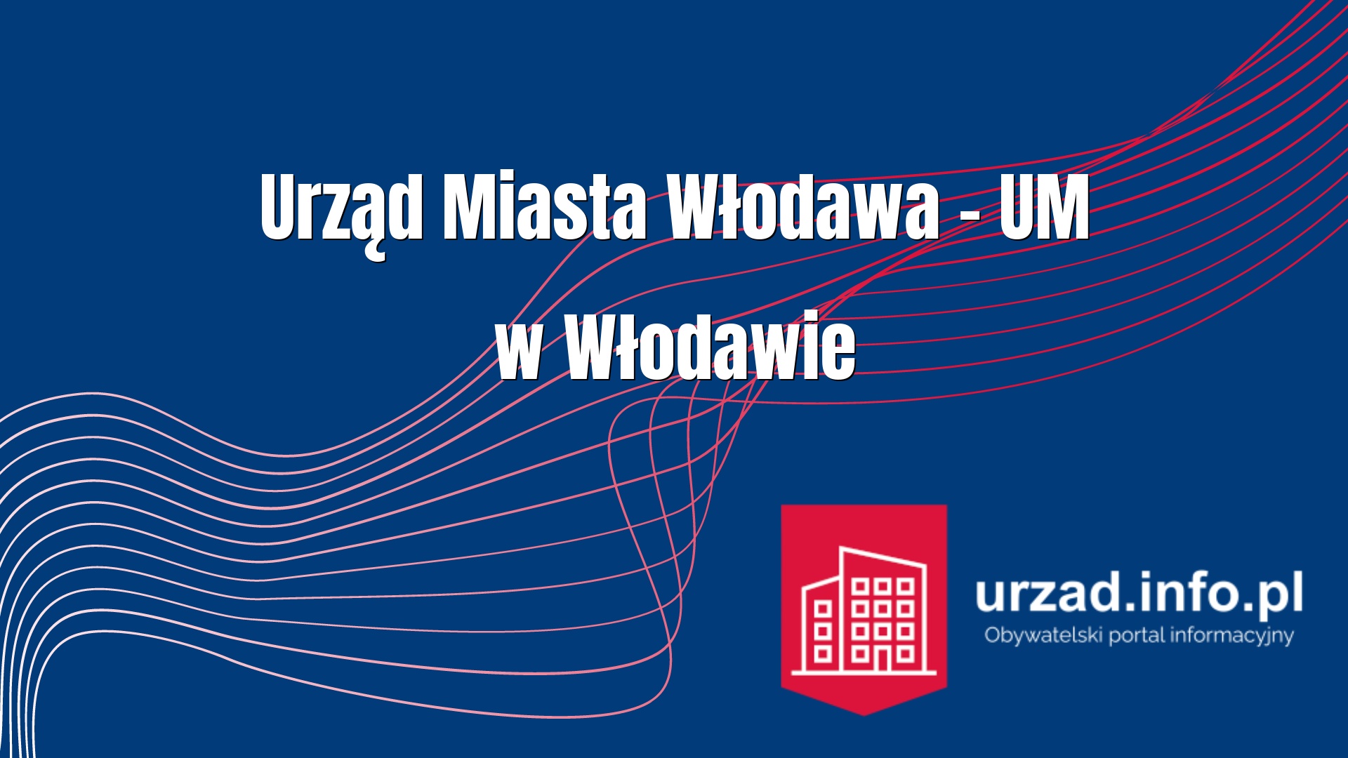 Urząd Miasta Włodawa – UM w Włodawie