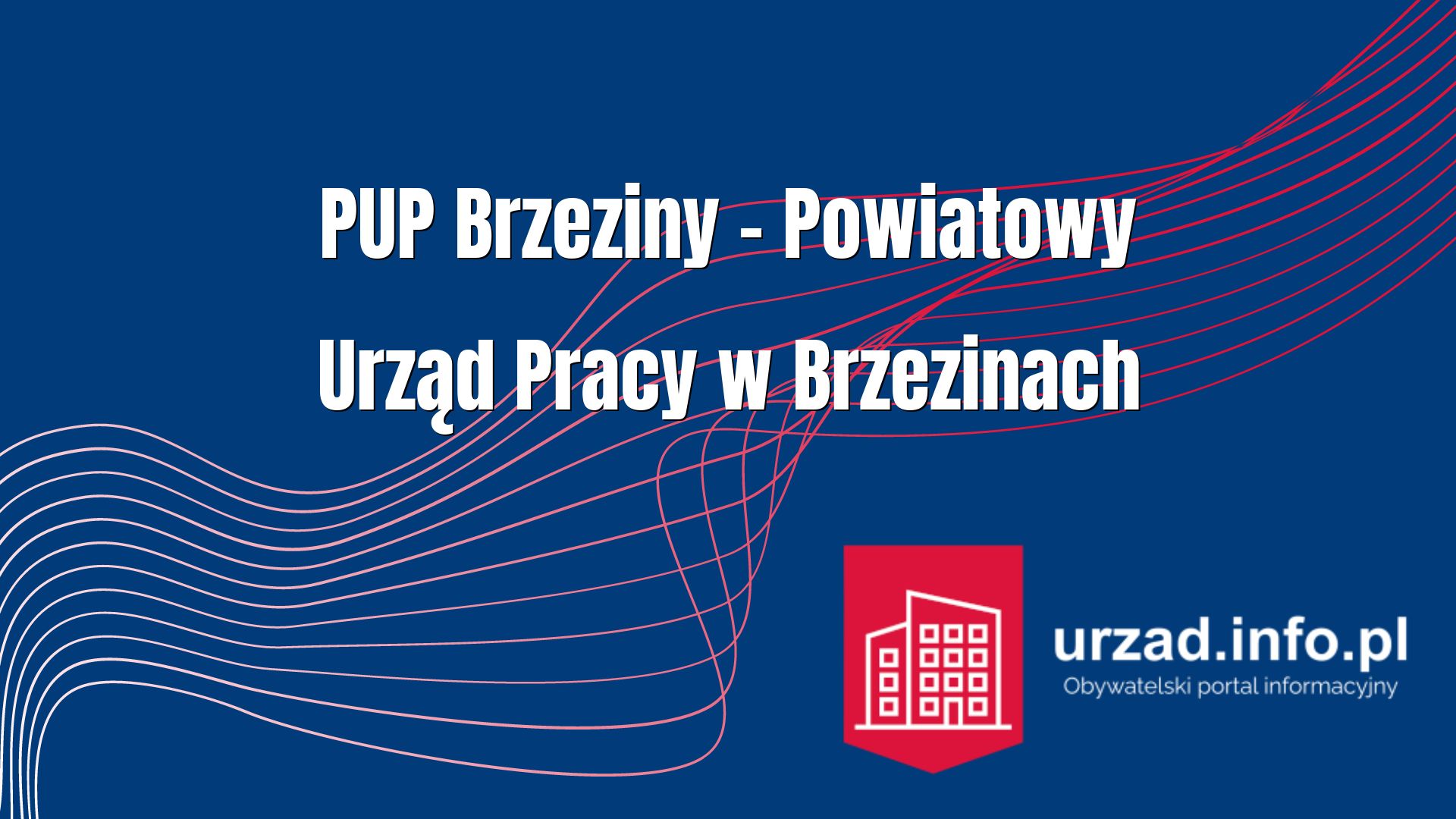 PUP Brzeziny – Powiatowy Urząd Pracy w Brzezinach