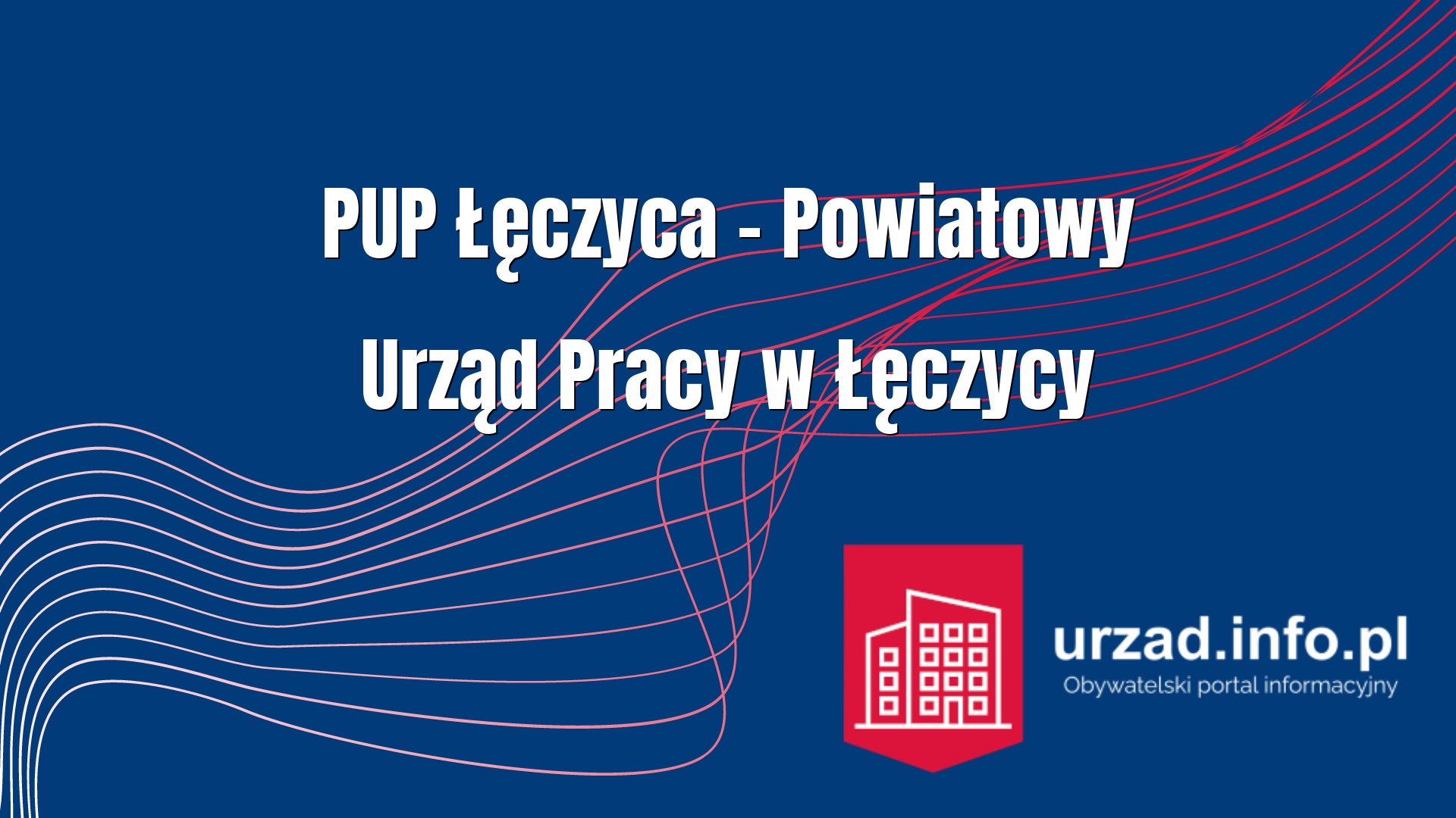 PUP Łęczyca – Powiatowy Urząd Pracy w Łęczycy
