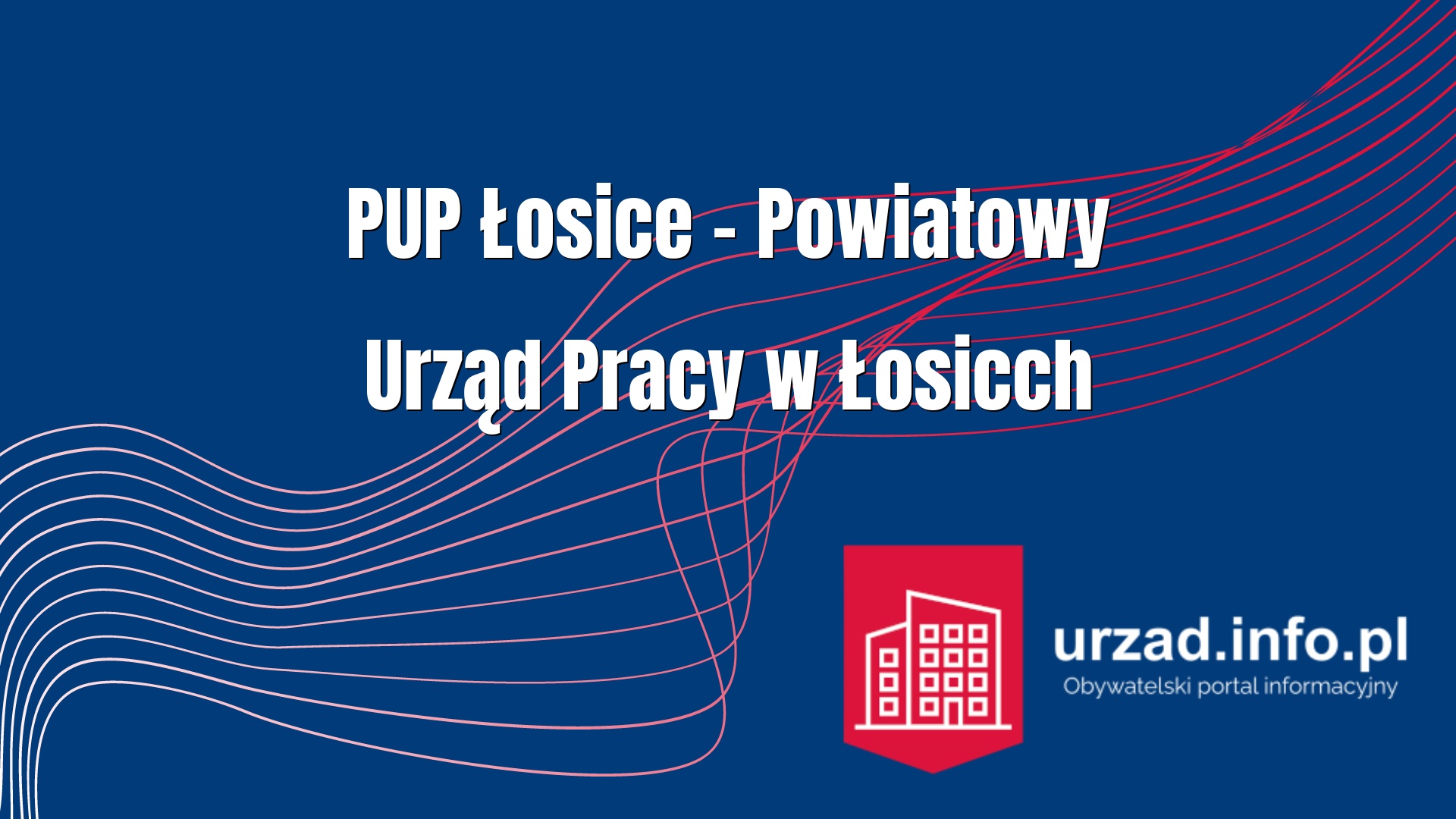 PUP Łosice – Powiatowy Urząd Pracy w Łosicch