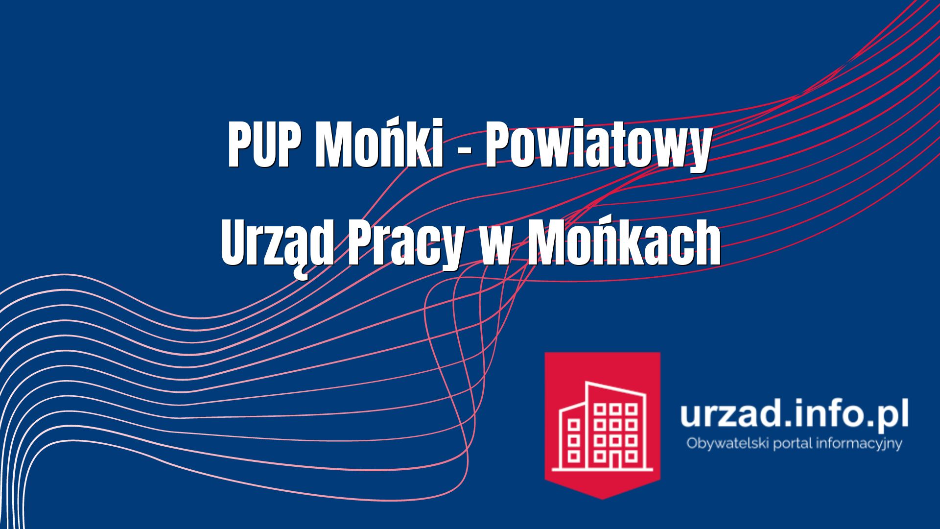 PUP Mońki – Powiatowy Urząd Pracy w Mońkach